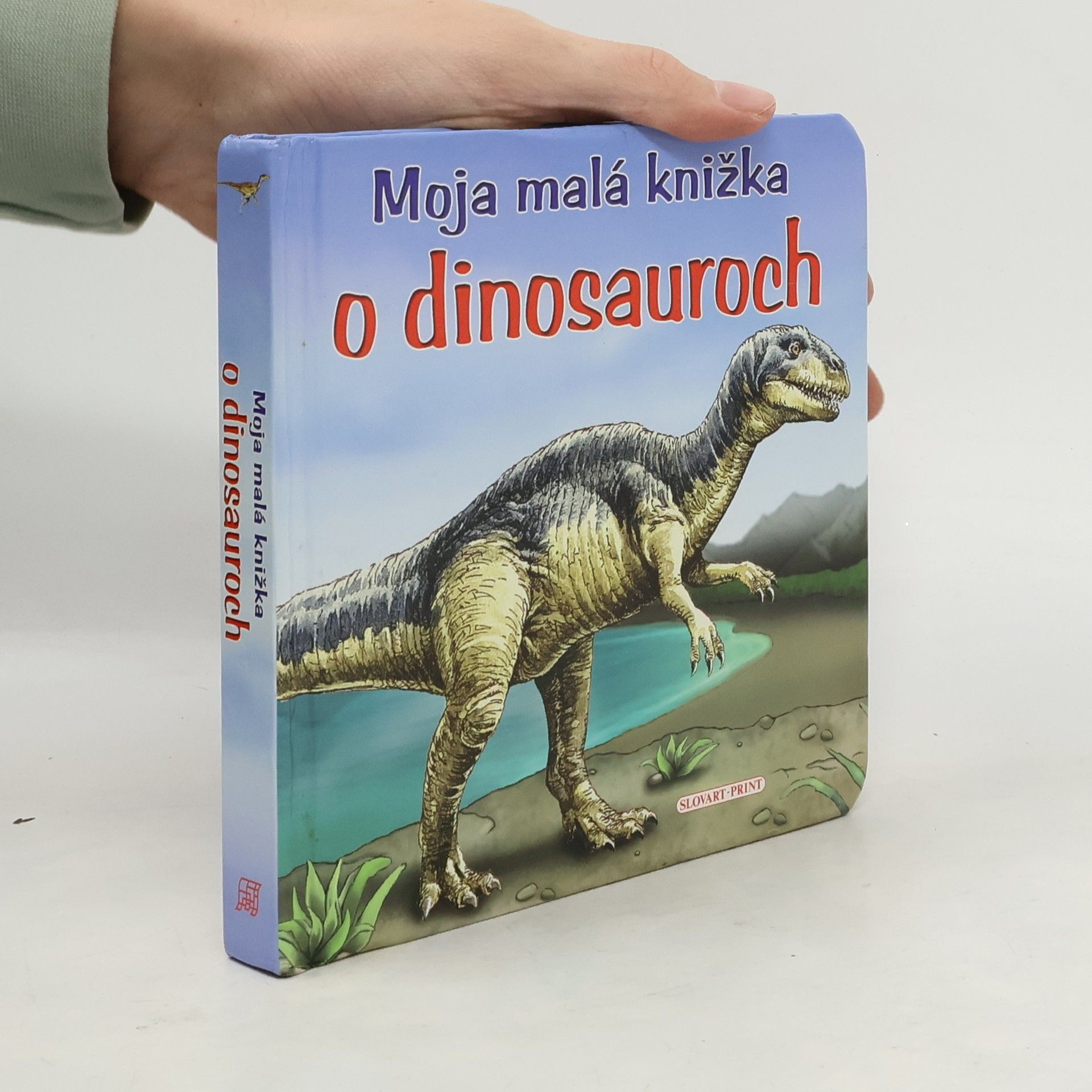 Autorenkollektiv Moja malá knižka o dinosauroch