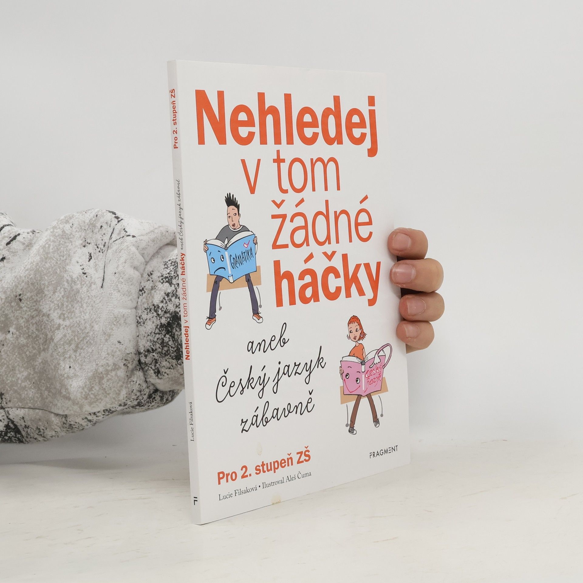 Aleš Čuma Nehledej v tom žádné háčky aneb Český jazyk zábavně