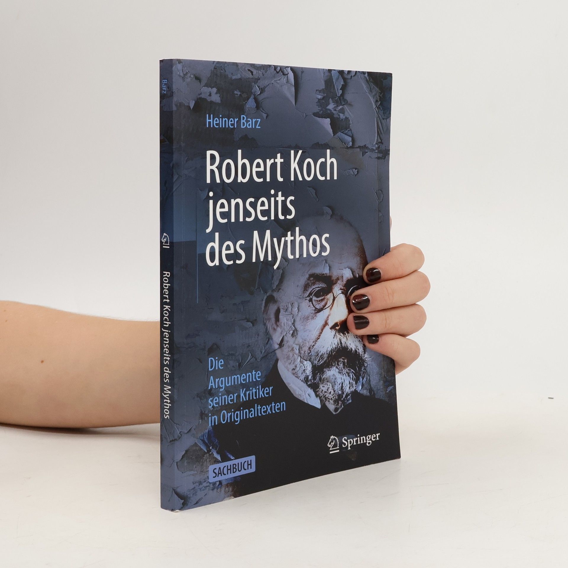 Heiner Barz Robert Koch jenseits des Mythos