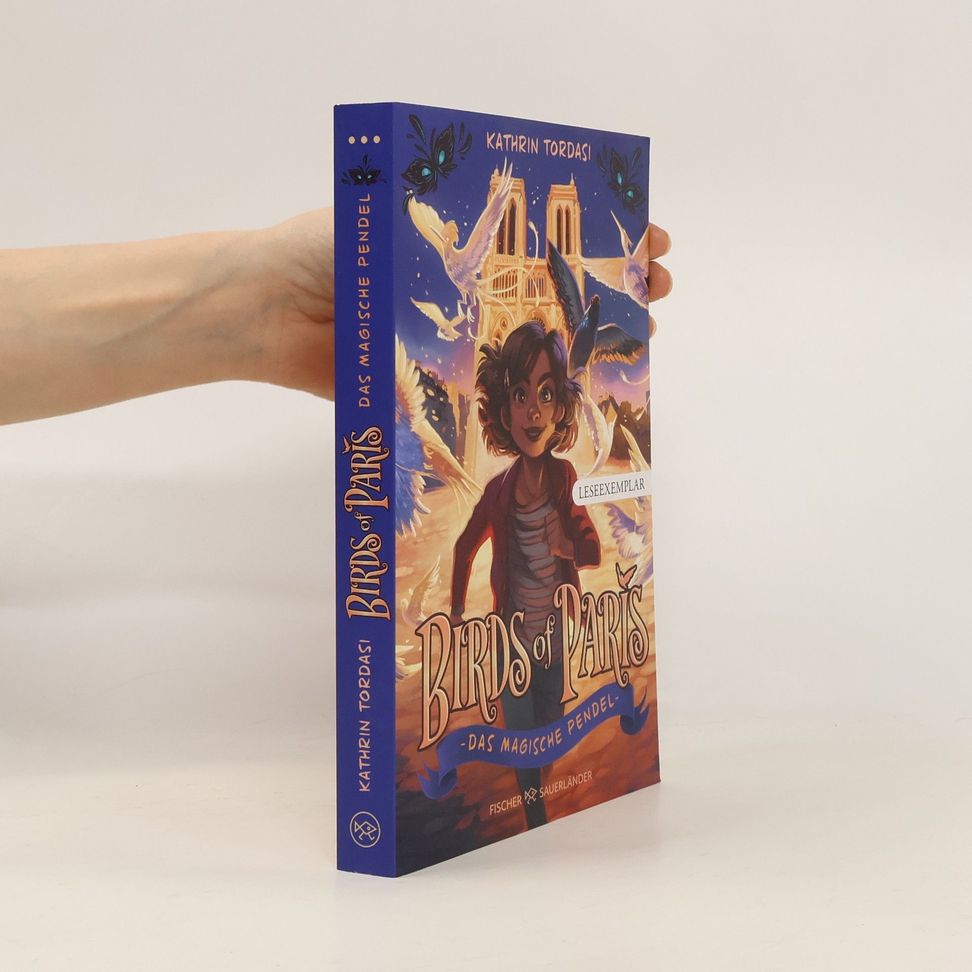 Kathrin Tordasi Birds of Paris – Das magische Pendel. Kinderbuchreihe ab 10 Jahren über Magie, Girl-Power und Freundschaft