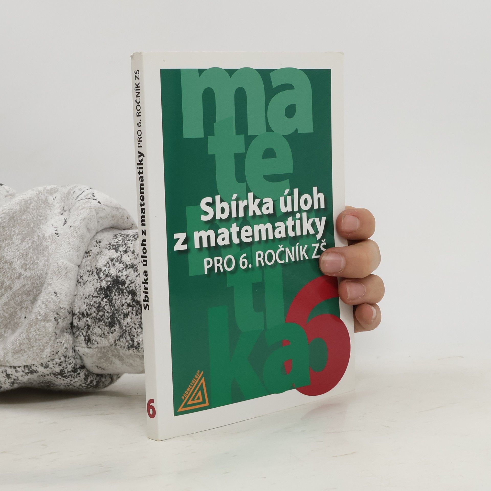 Sbírka úloh z matematiky pro 6. ročník ZŠ
