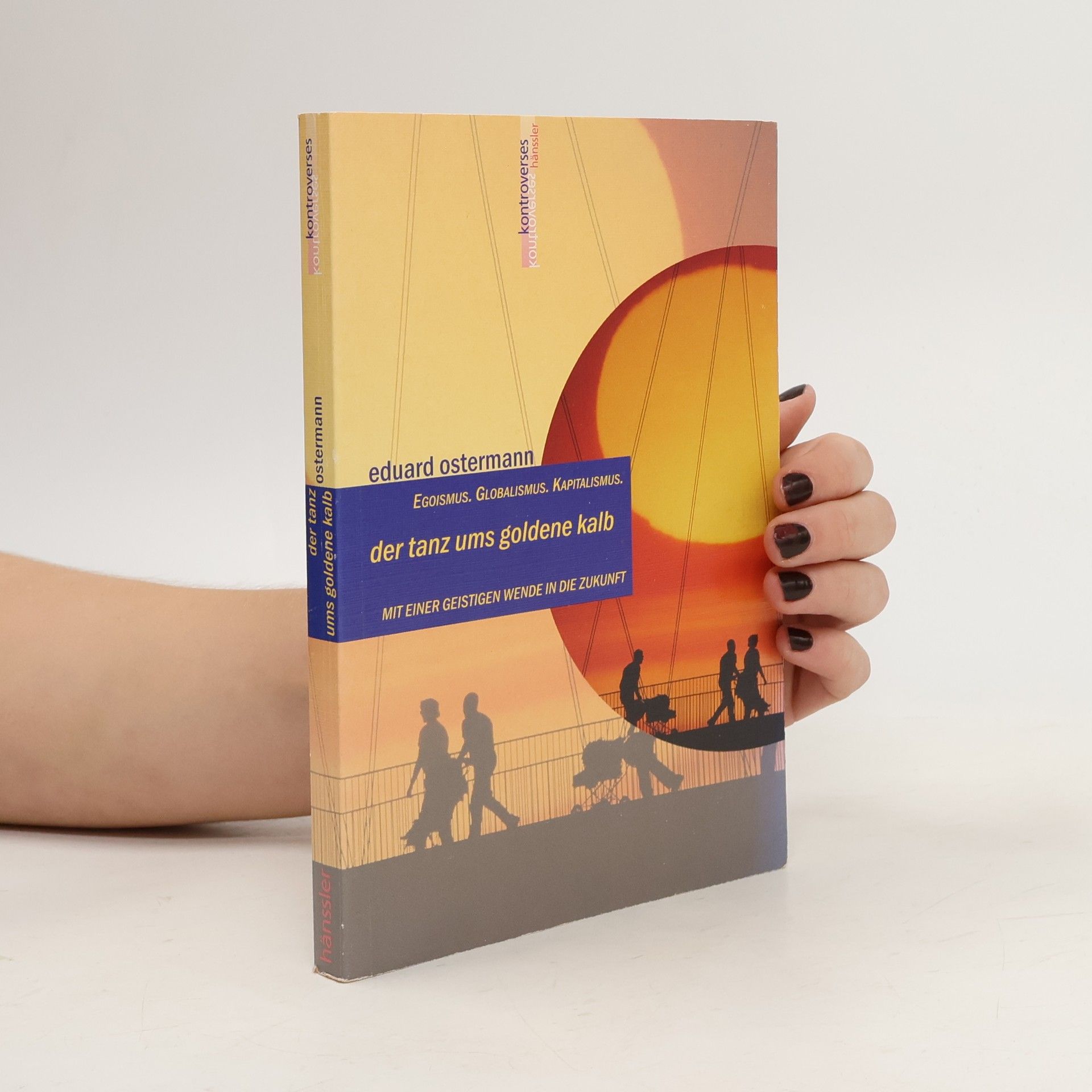 Eduard Ostermann Der Tanz ums goldene Kalb