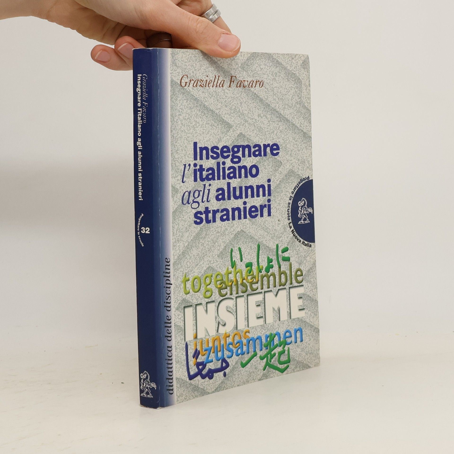 Graziella Favaro Insegnare l'italiano agli alunni stranieri