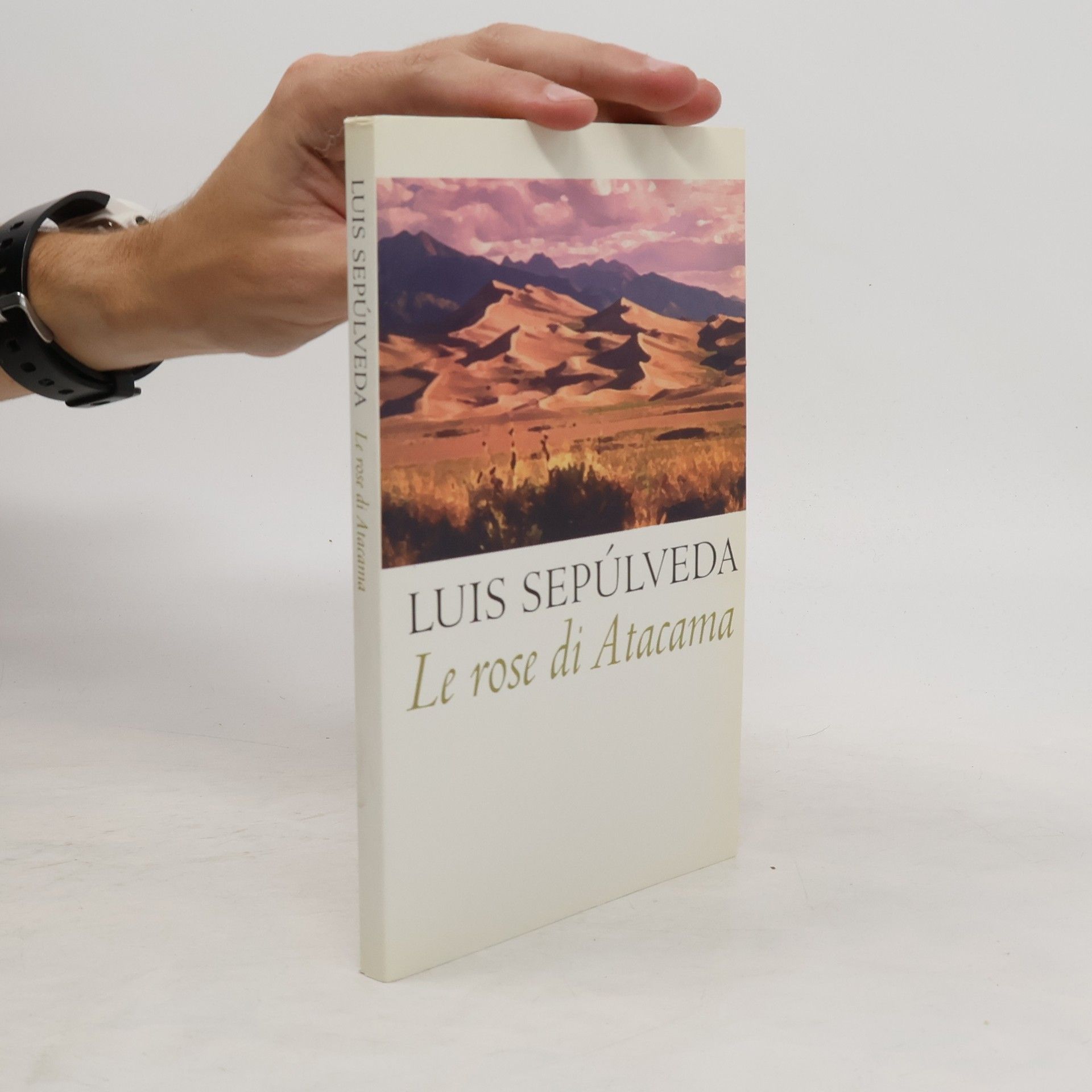Luis Sepúlveda Le rose di Atacama