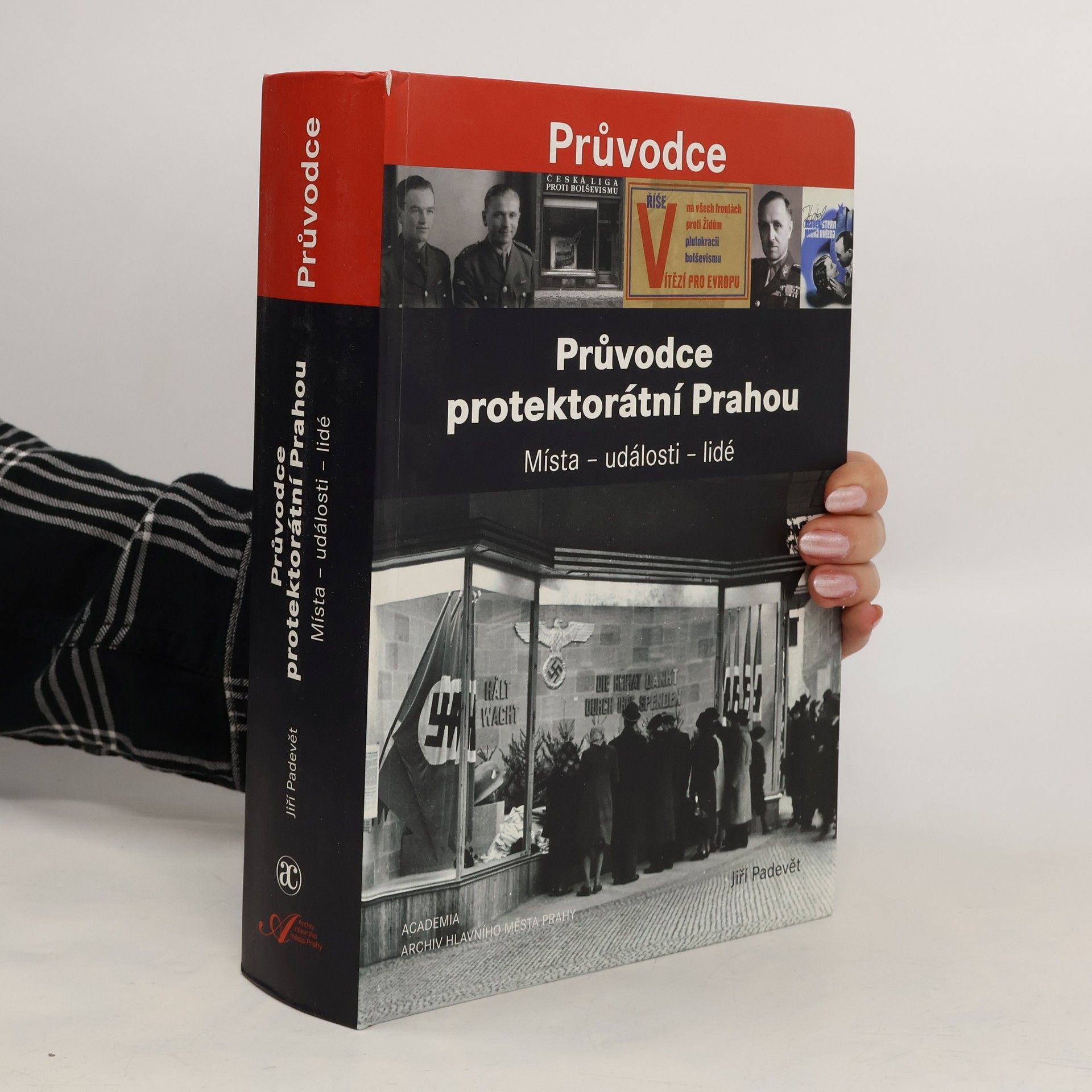 Jiří Padevět Průvodce protektorátní Prahou