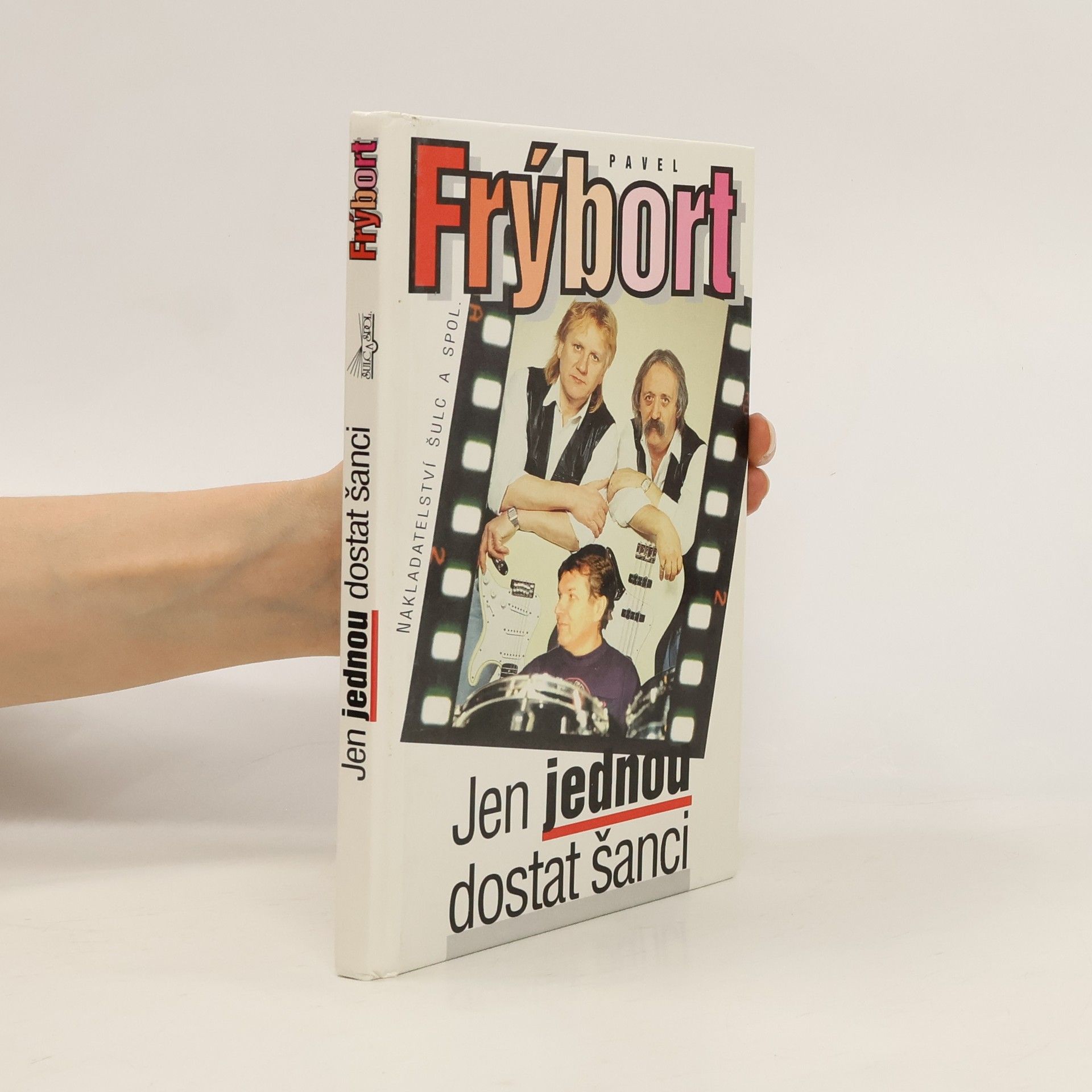 Pavel Frýbort Jen jednou dostat šanci