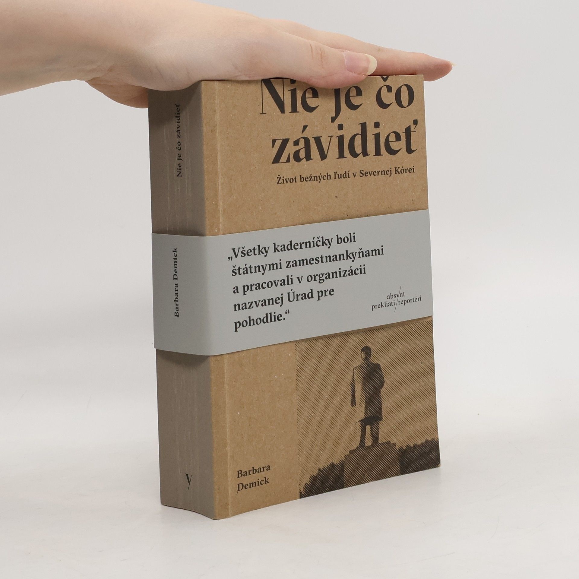 Barbara Demick Nie je čo závidieť