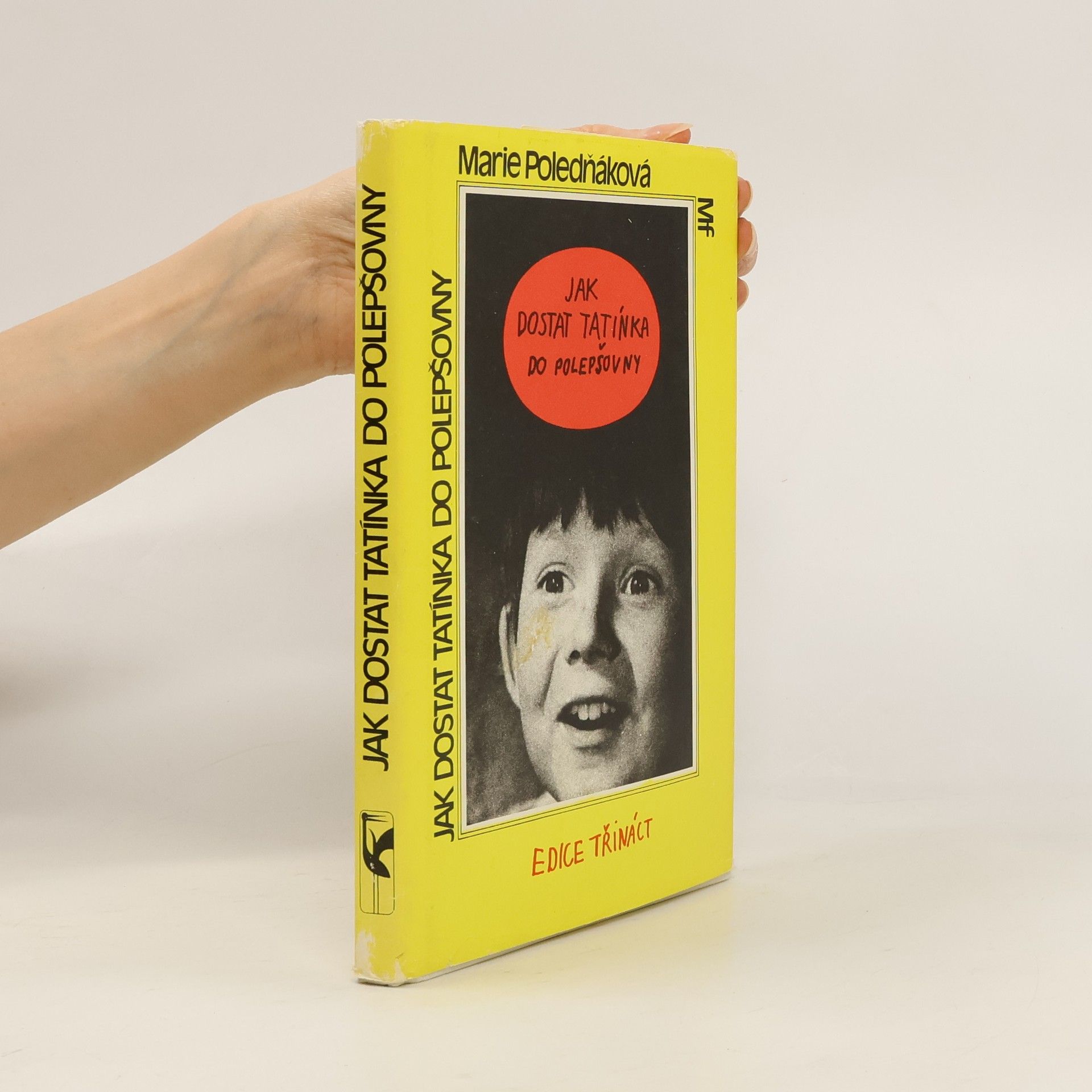 Marie Poledňáková Jak dostat tatínka do polepšovny