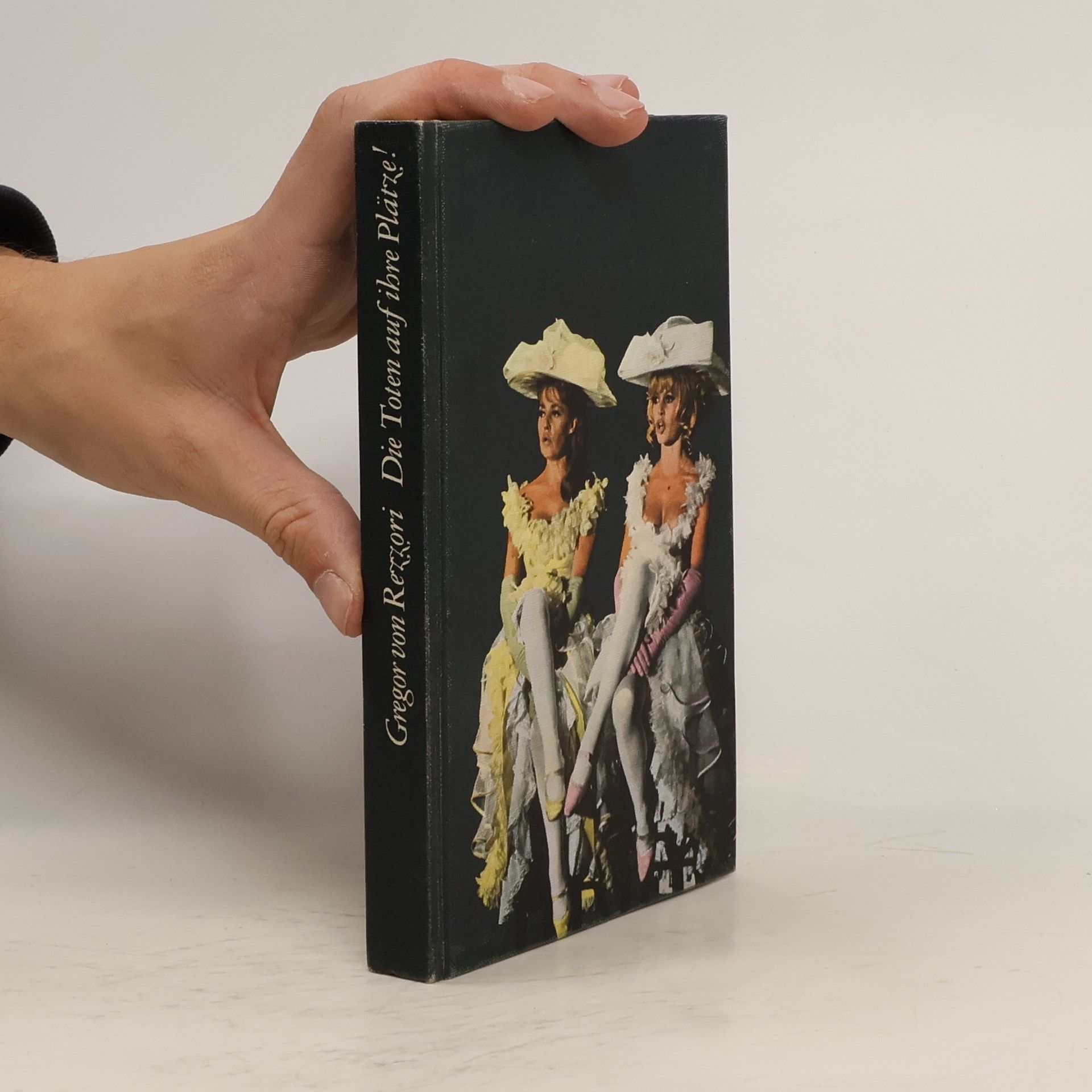 Gregor von Rezzori Die Toten auf ihre Plätze!