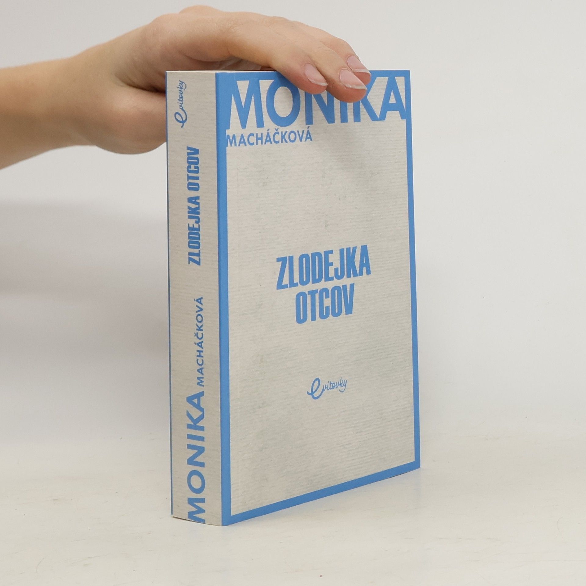 Monika Macháčková Zlodejka otcov