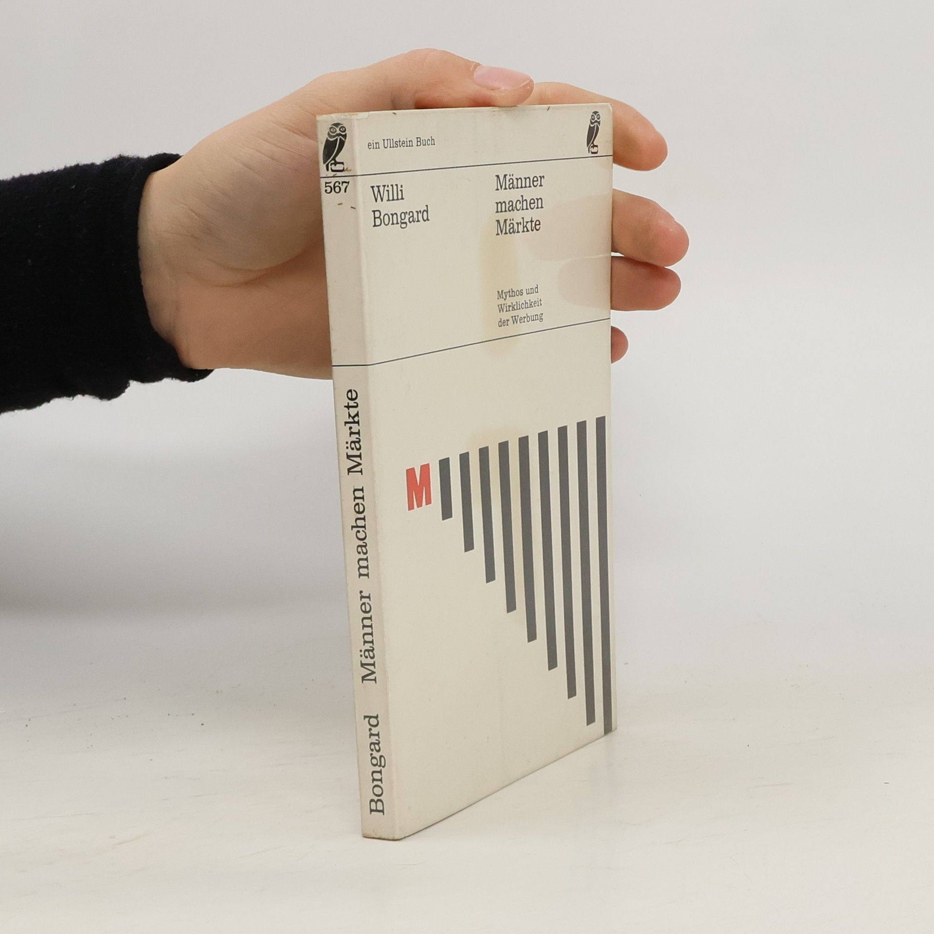 Männer machen Märkte. Mythos und Wirklichkeit der Werbung