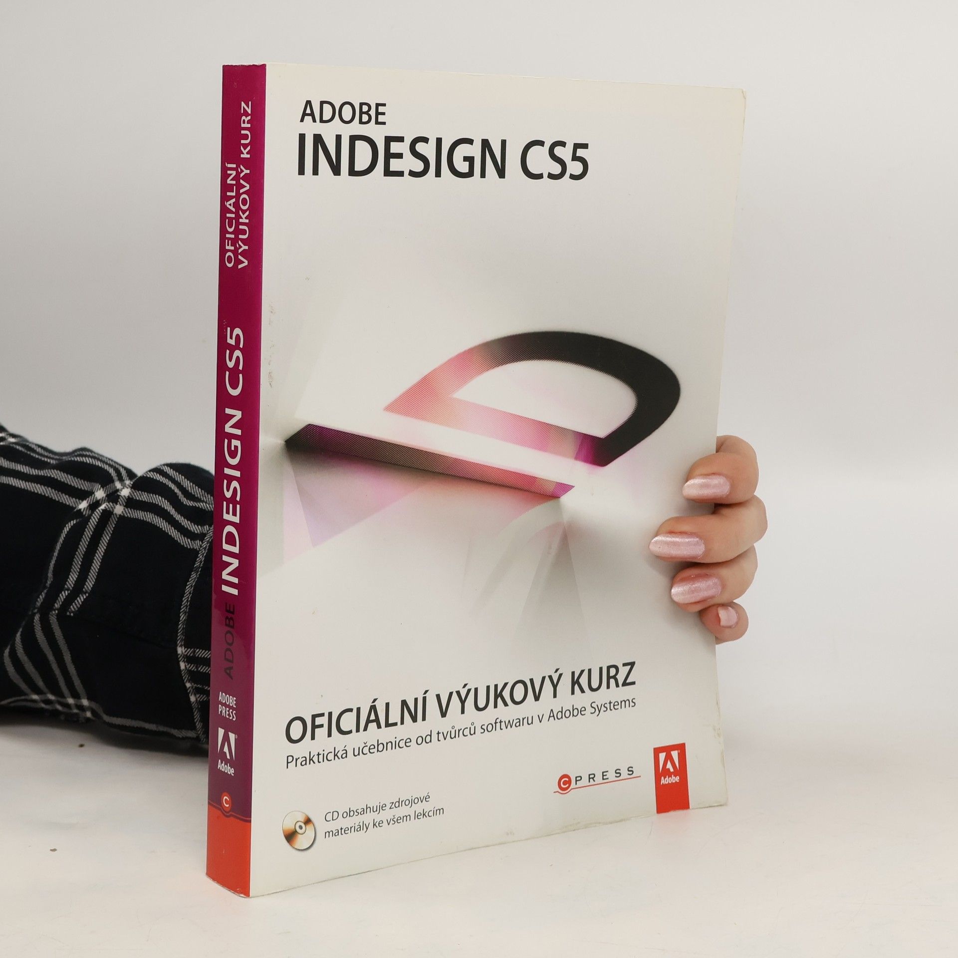 Kolektiv autorů Adobe InDesign CS5. Oficiální výukový kurz