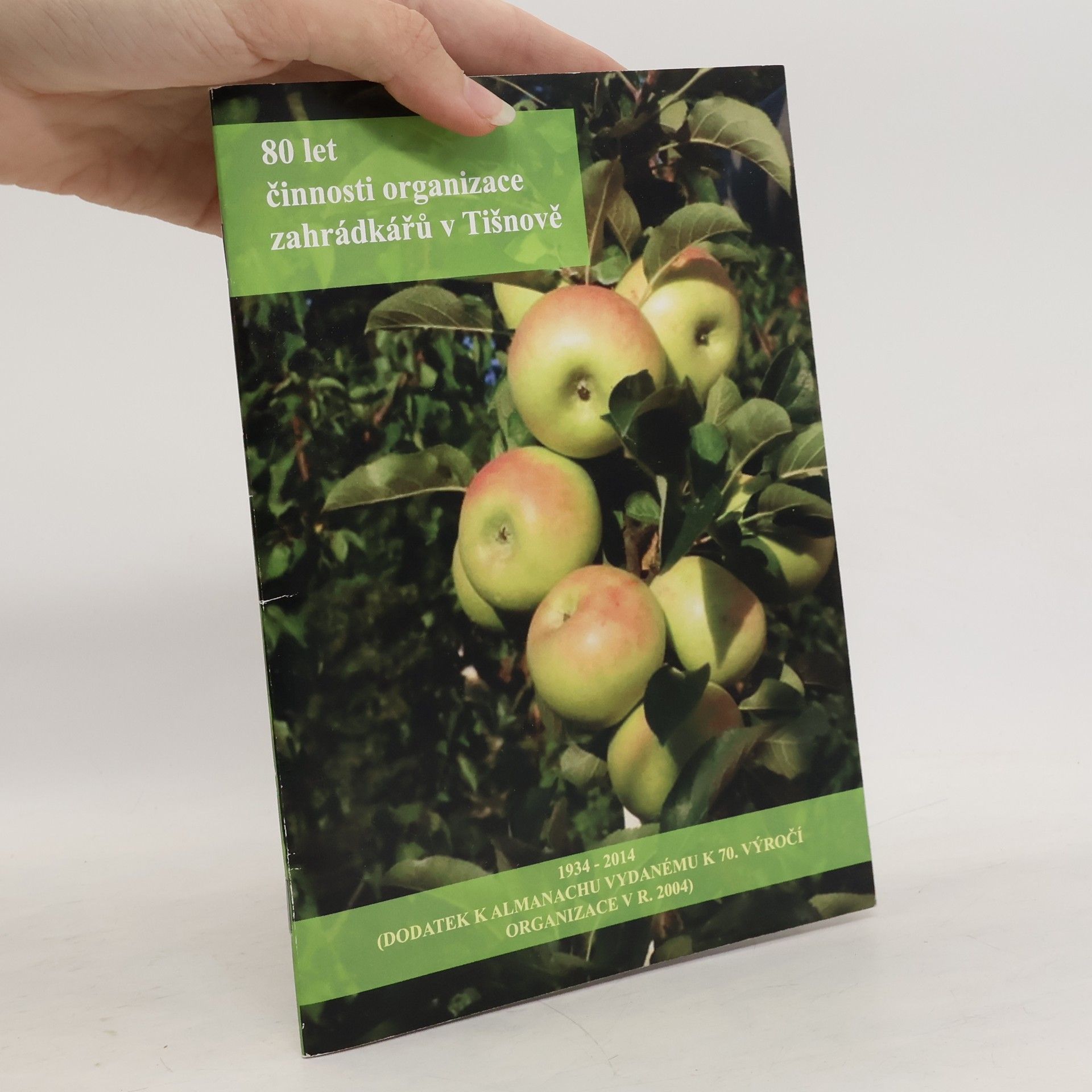 AA.VV. 80 let činnosti organizace zahrádkářů v Tišnově