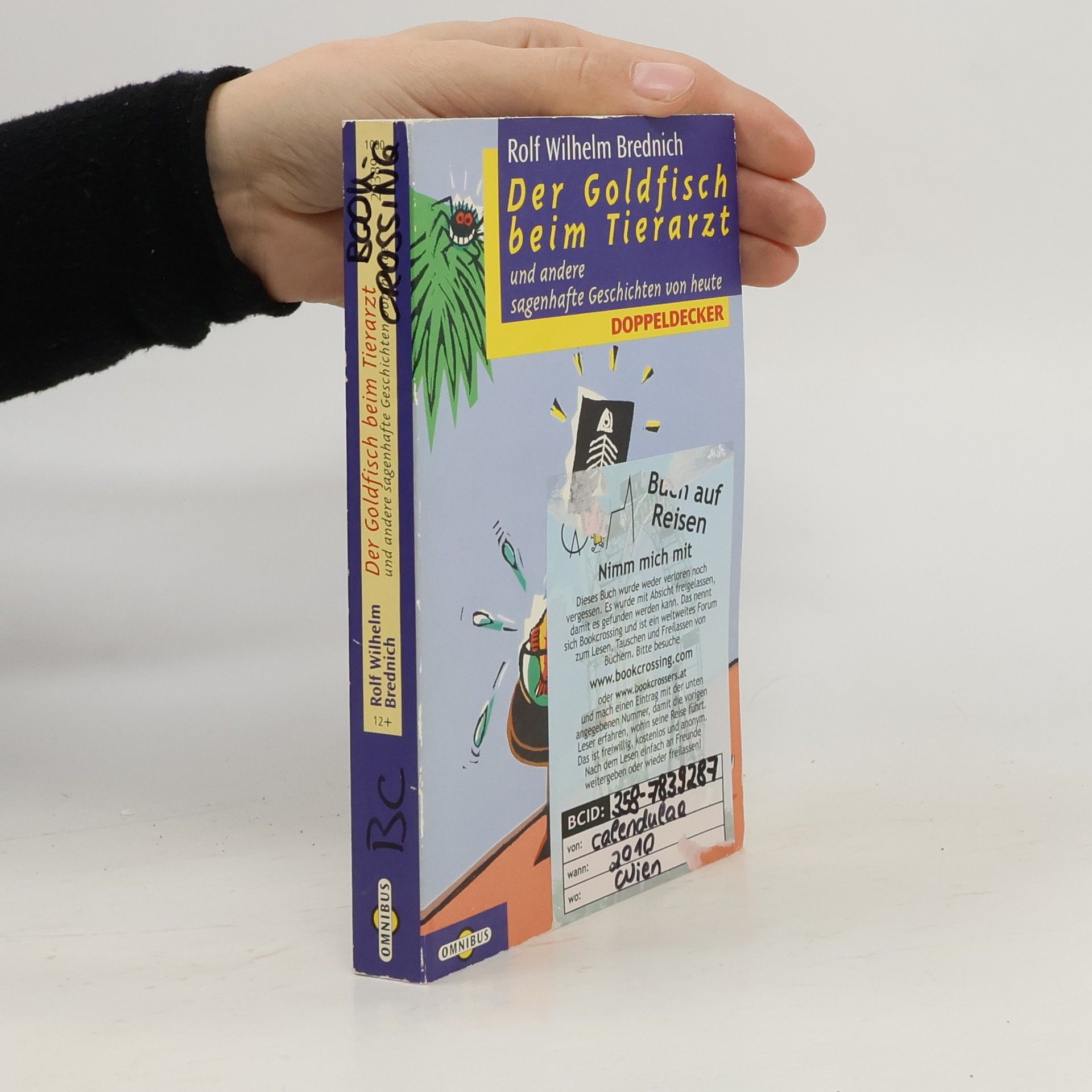 Rolf Wilhelm Brednich Der Goldfisch beim Tierarzt und andere sagenhafte Geschichten von heute