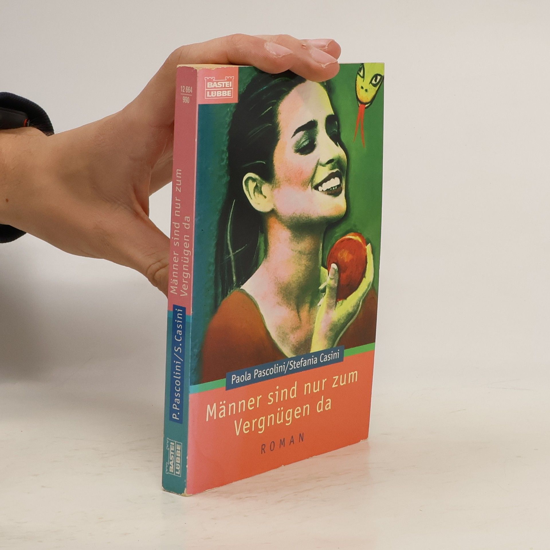 Paola Pascolini Männer sind nur zum Vergnügen da.