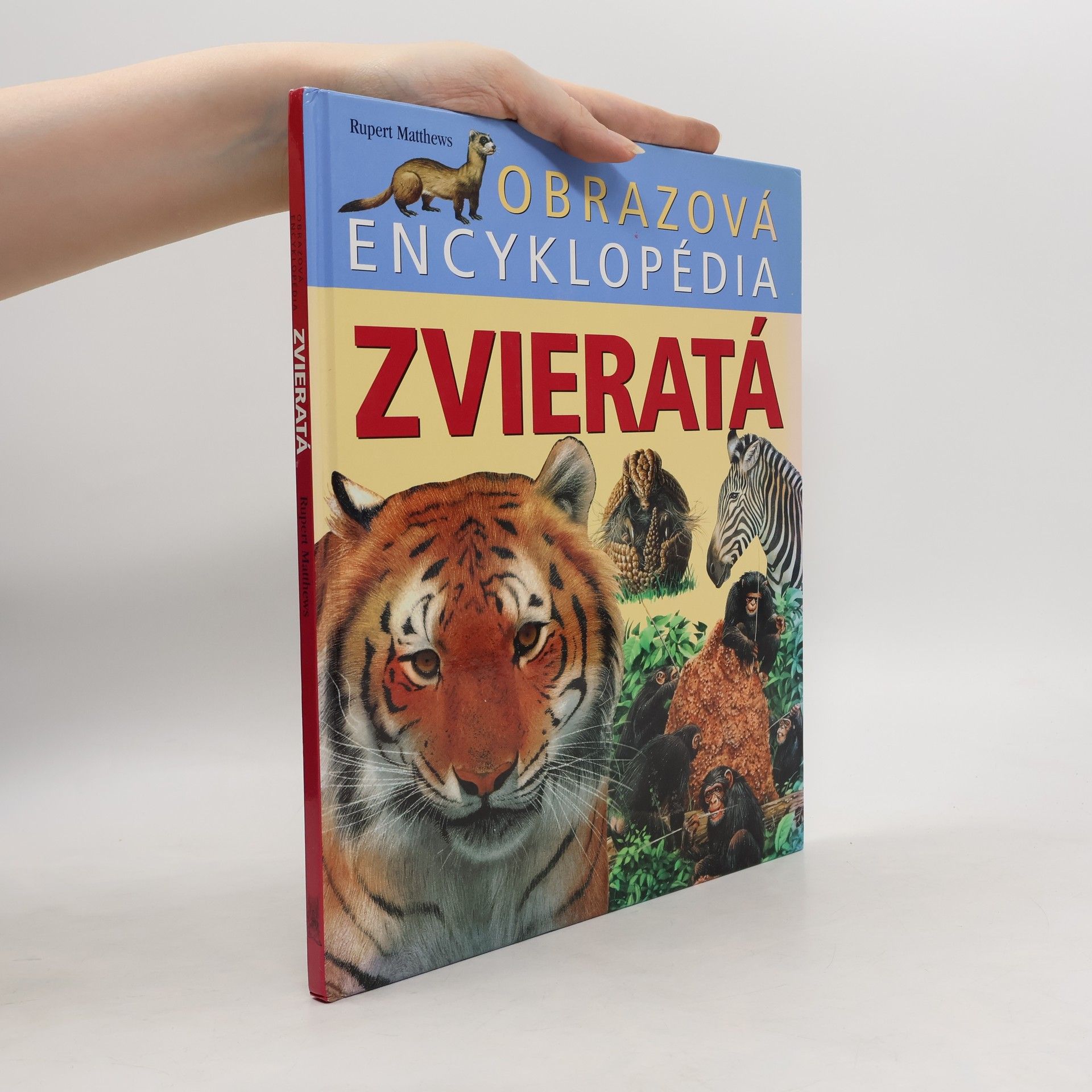 Rupert Matthews Obrazová encyklopédia - zvieratá
