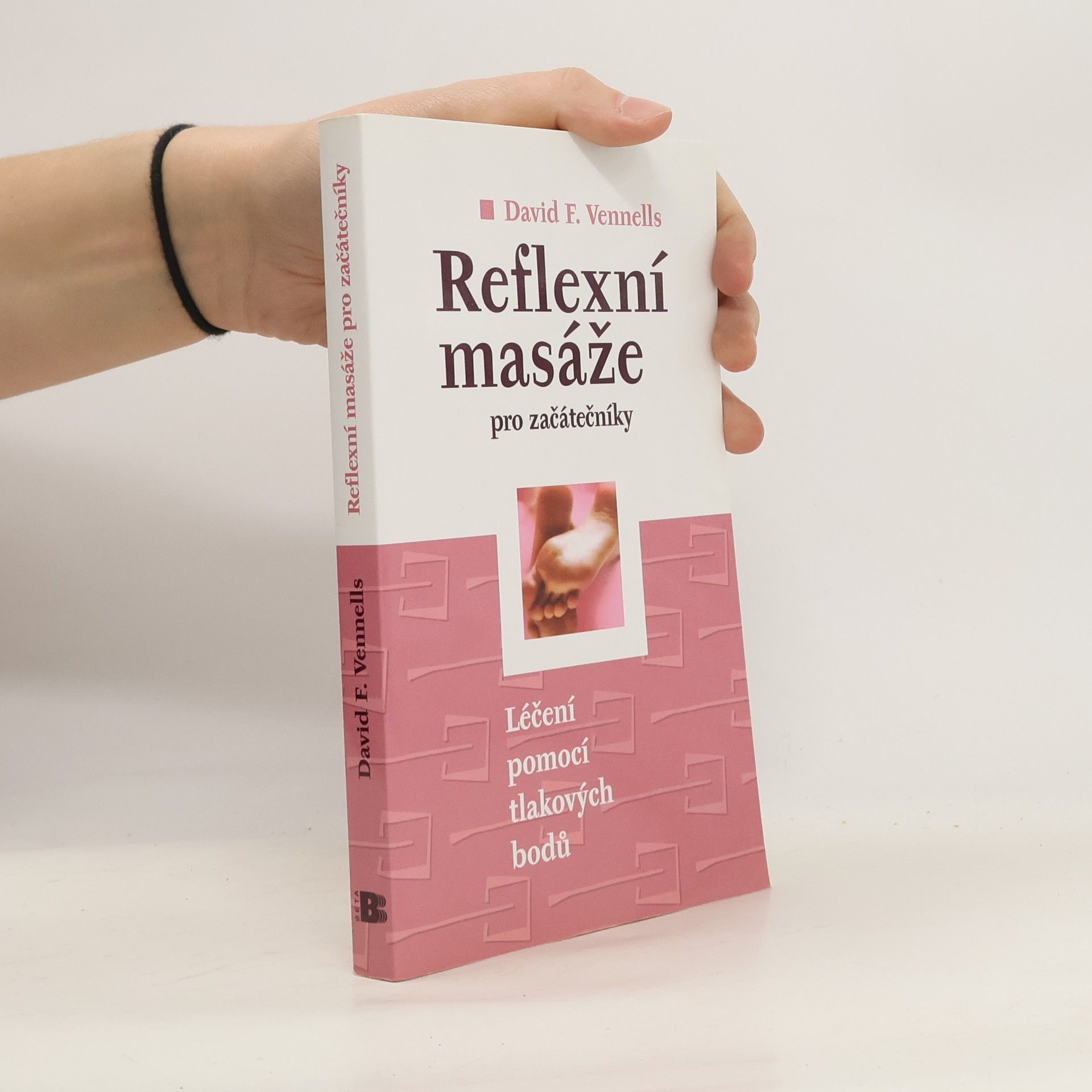 David F. Vennells Reflexní masáže pro začátečníky