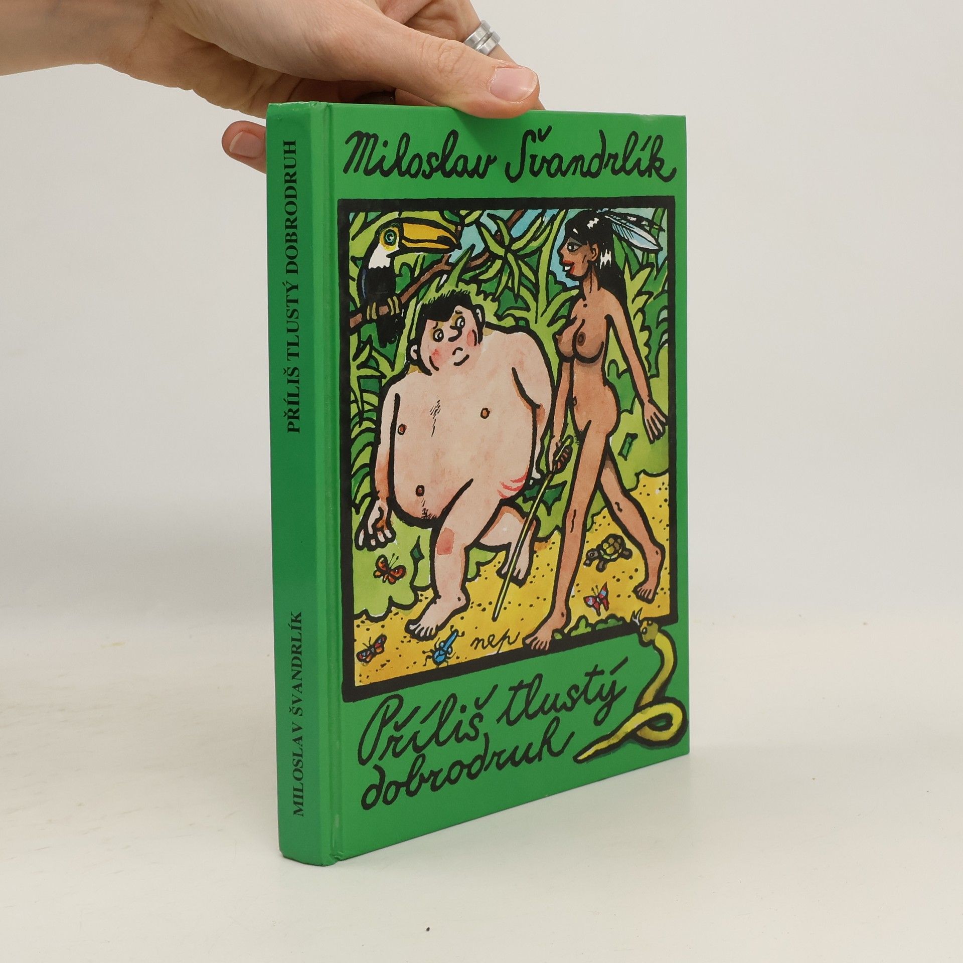 Miloslav Švandrlík Příliš tlustý dobrodruh