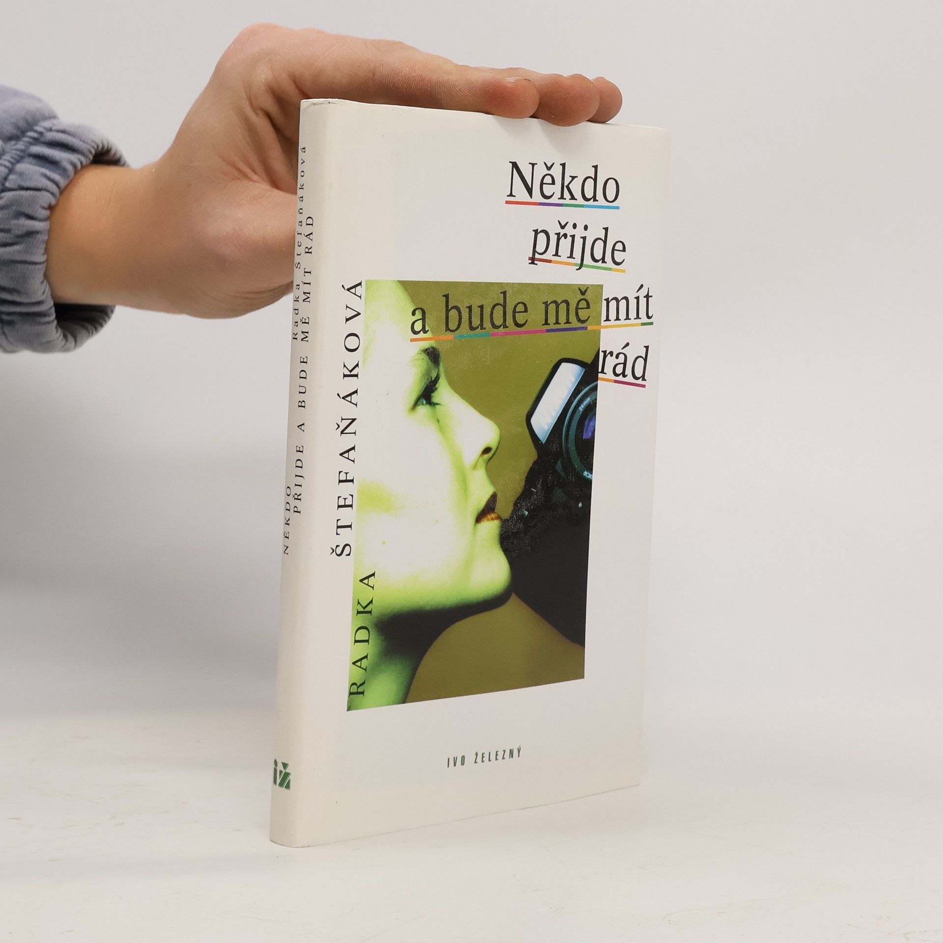 Radka Štefaňáková Někdo přijde a bude mě mít rád