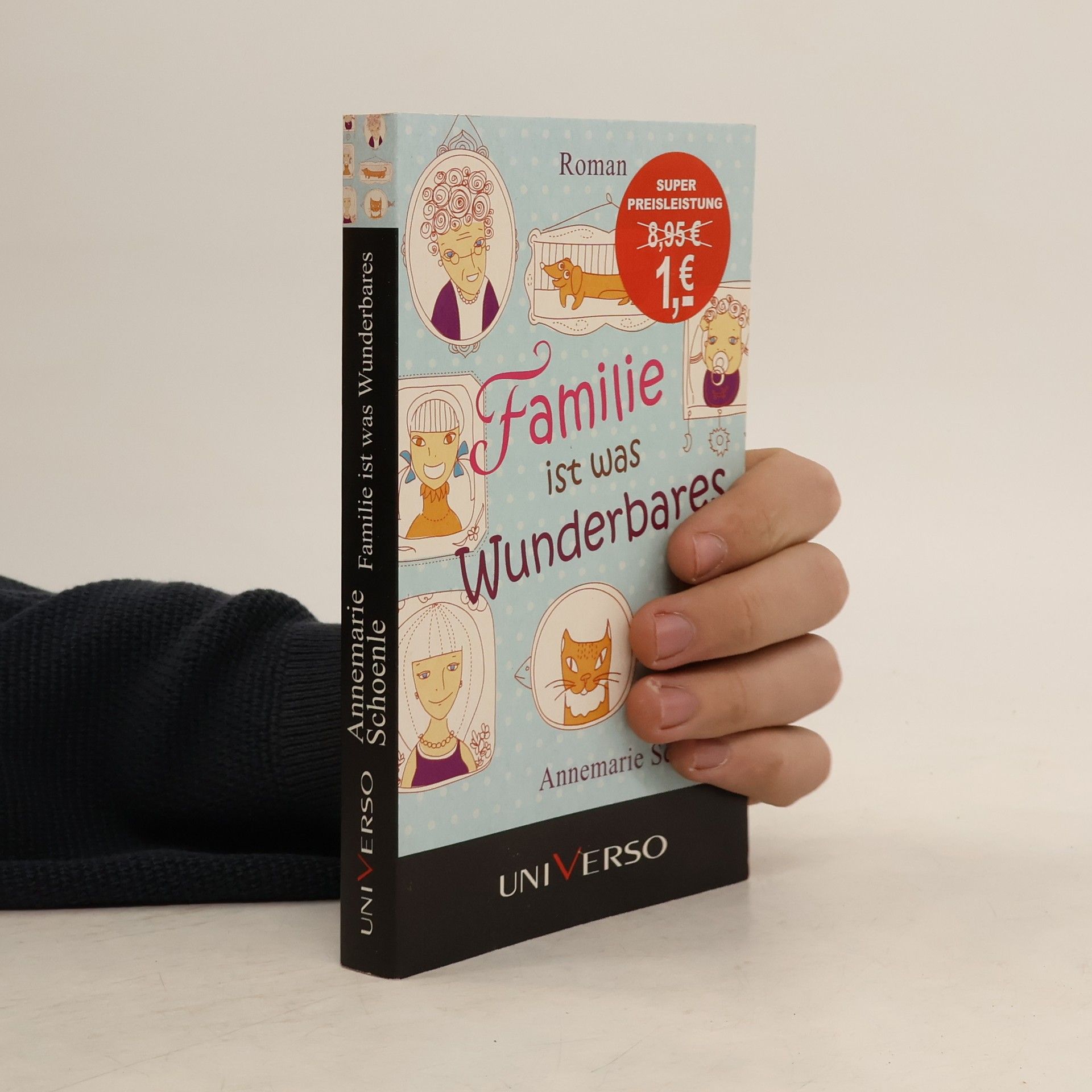 Annemarie Schoenle Familie ist was Wunderbares