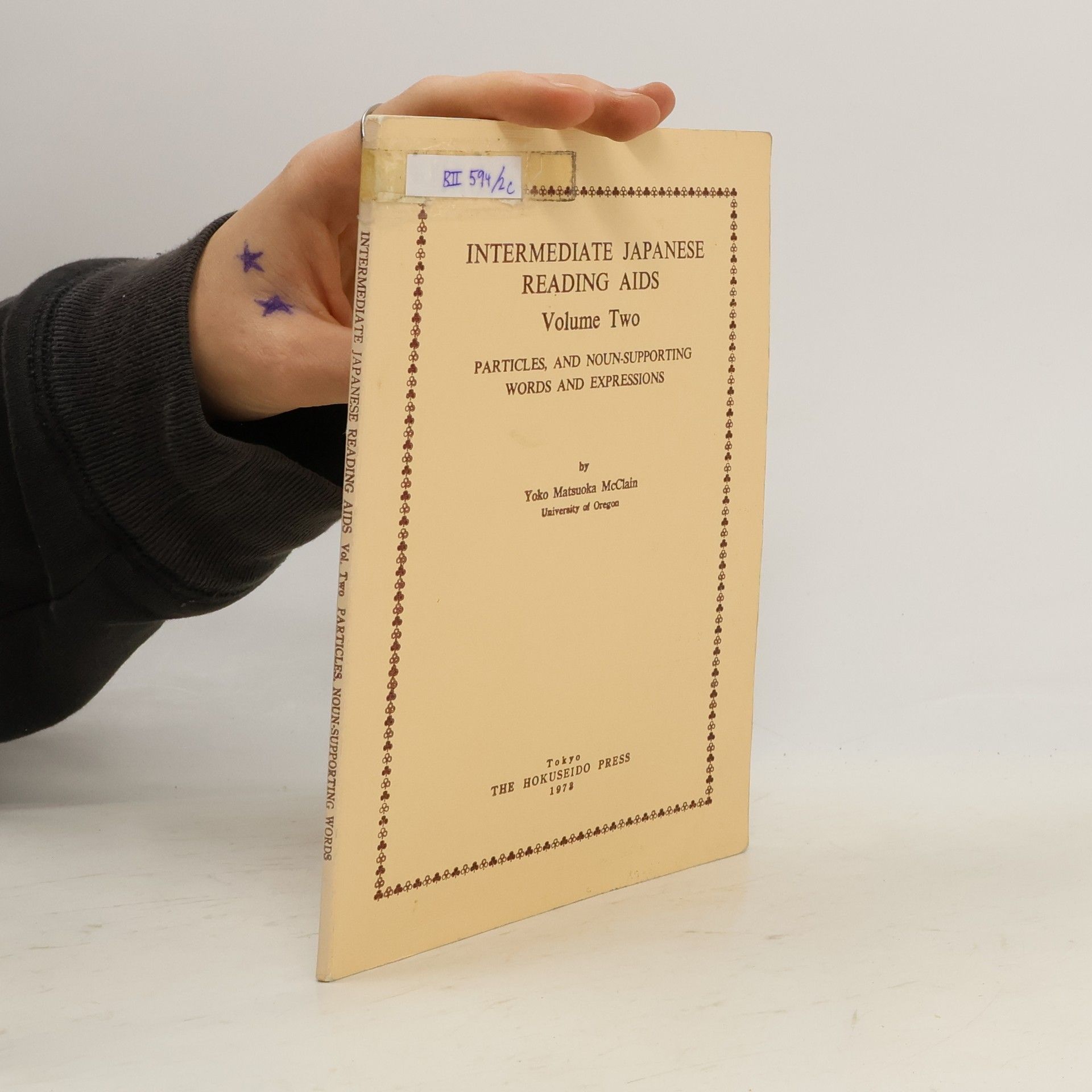 Yoko Matsuoka McClain Intermediate Japanese Reading Aids, Volume Two: Particles, and Noun-Supporting Words and Expressions