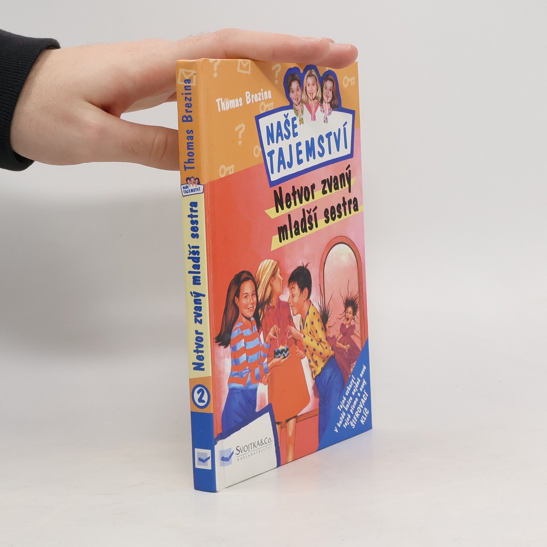 Thomas C. Brezina Naše tajemství: Netvor zvaný mladší sestra