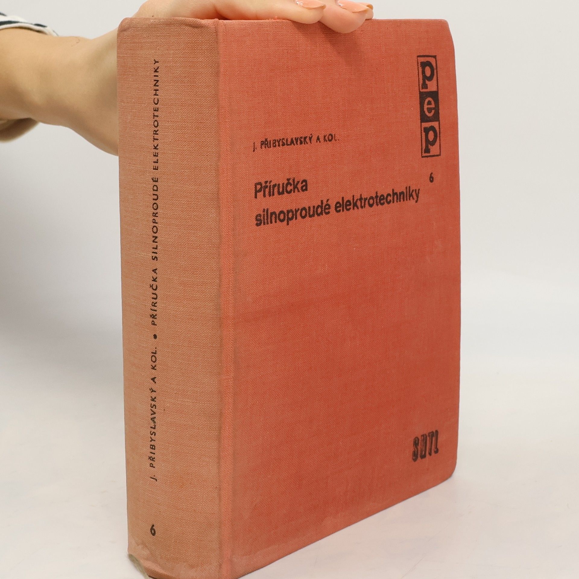 Jaroslav Přibyslavský Příručka silnoproudé elektrotechniky