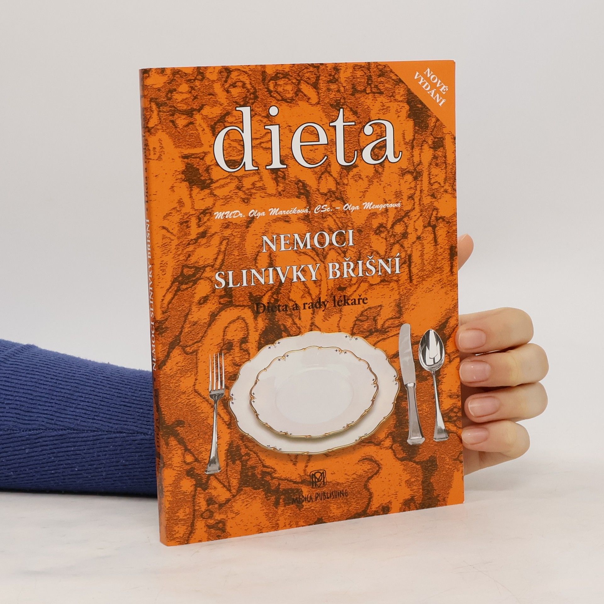 Olga Marečková Nemoci slinivky břišní : dieta a rady lékaře