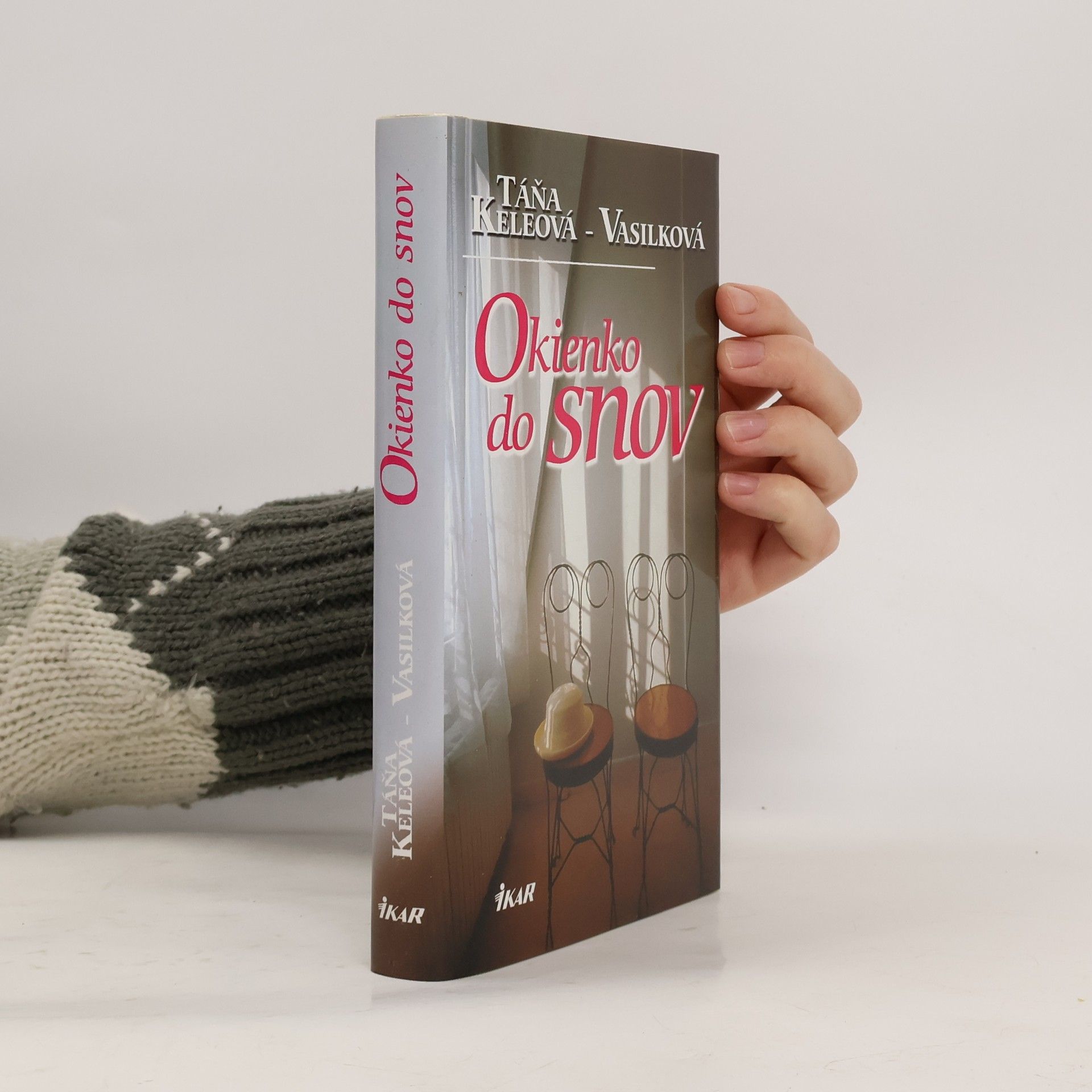 Táňa Keleová-Vasilková Okienko do snov