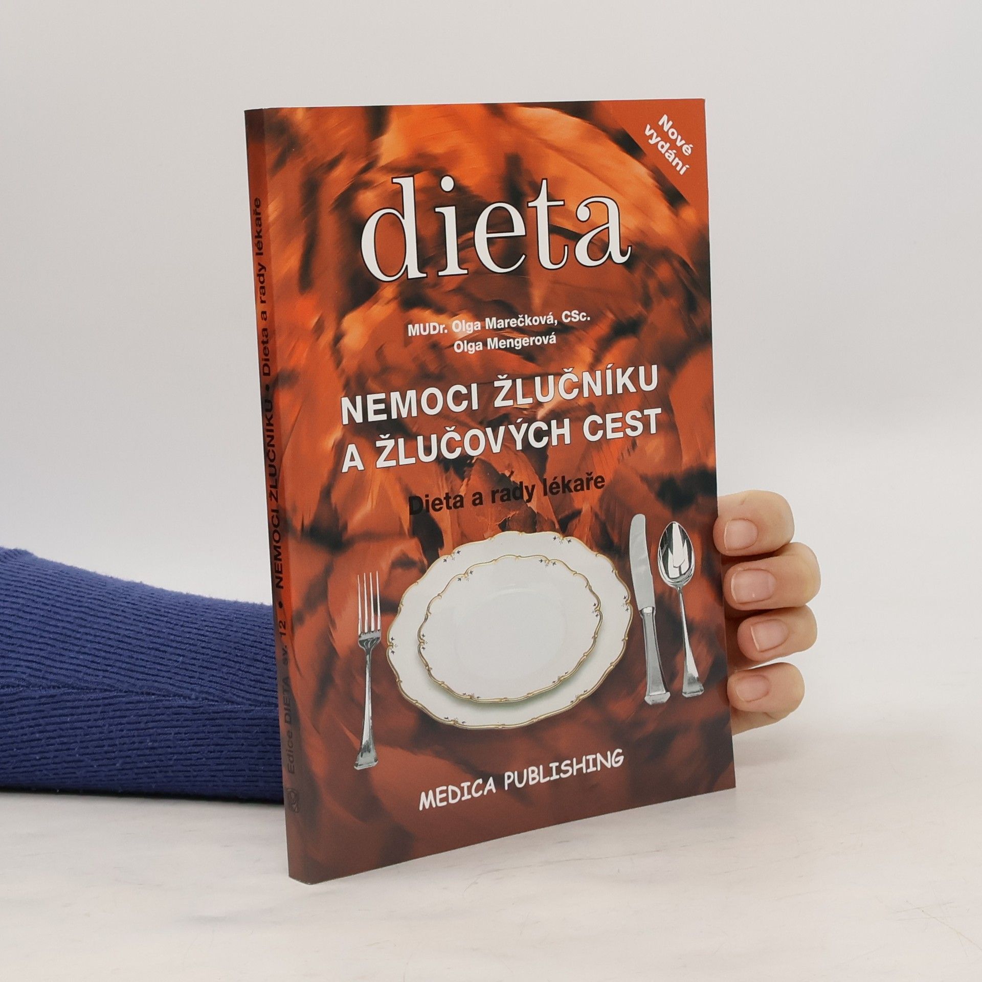 Olga Marečková Nemoci žlučníku a žlučových cest : dieta a rady lékaře