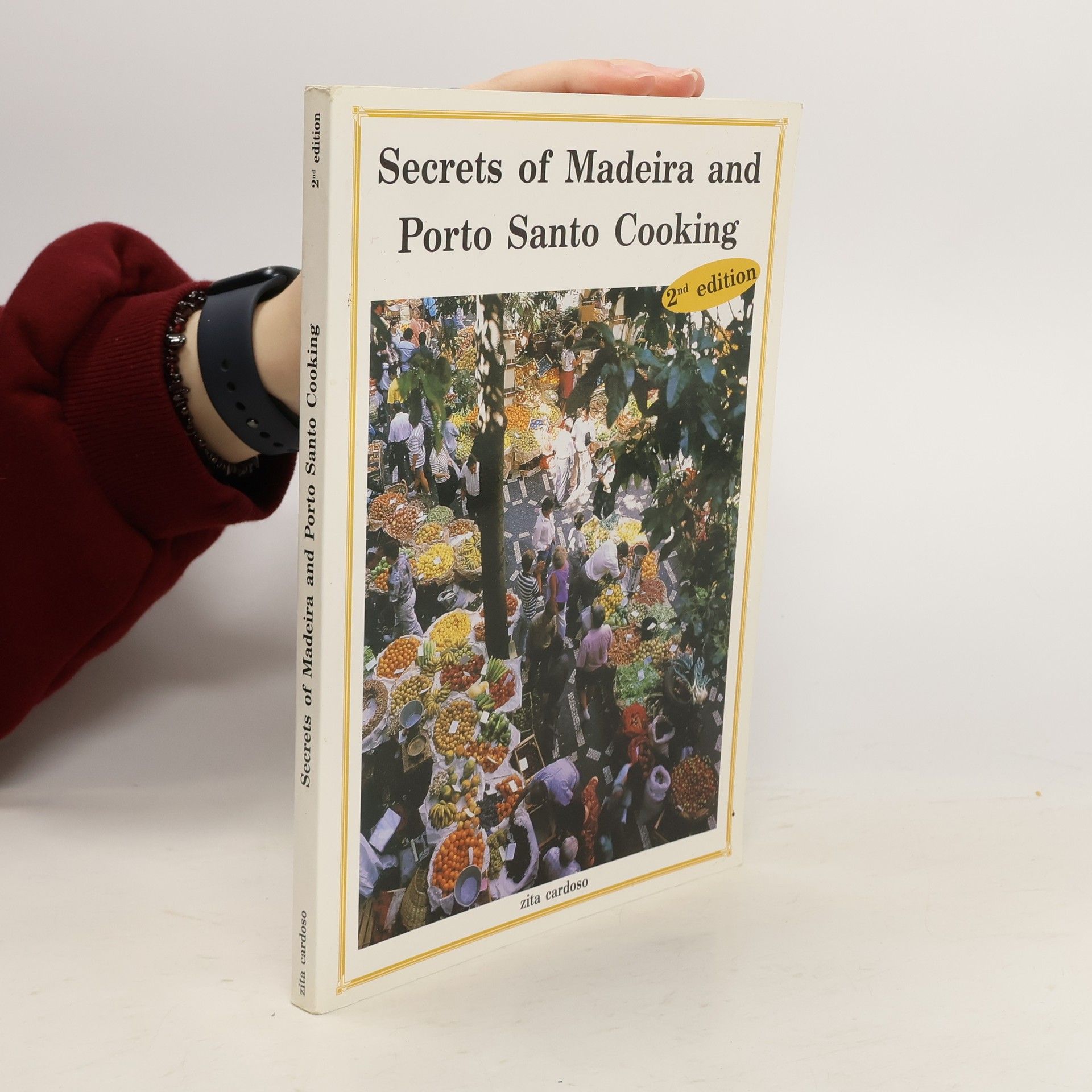 Zita Cardoso Secrets of Madeira and Porto Santo Cooking