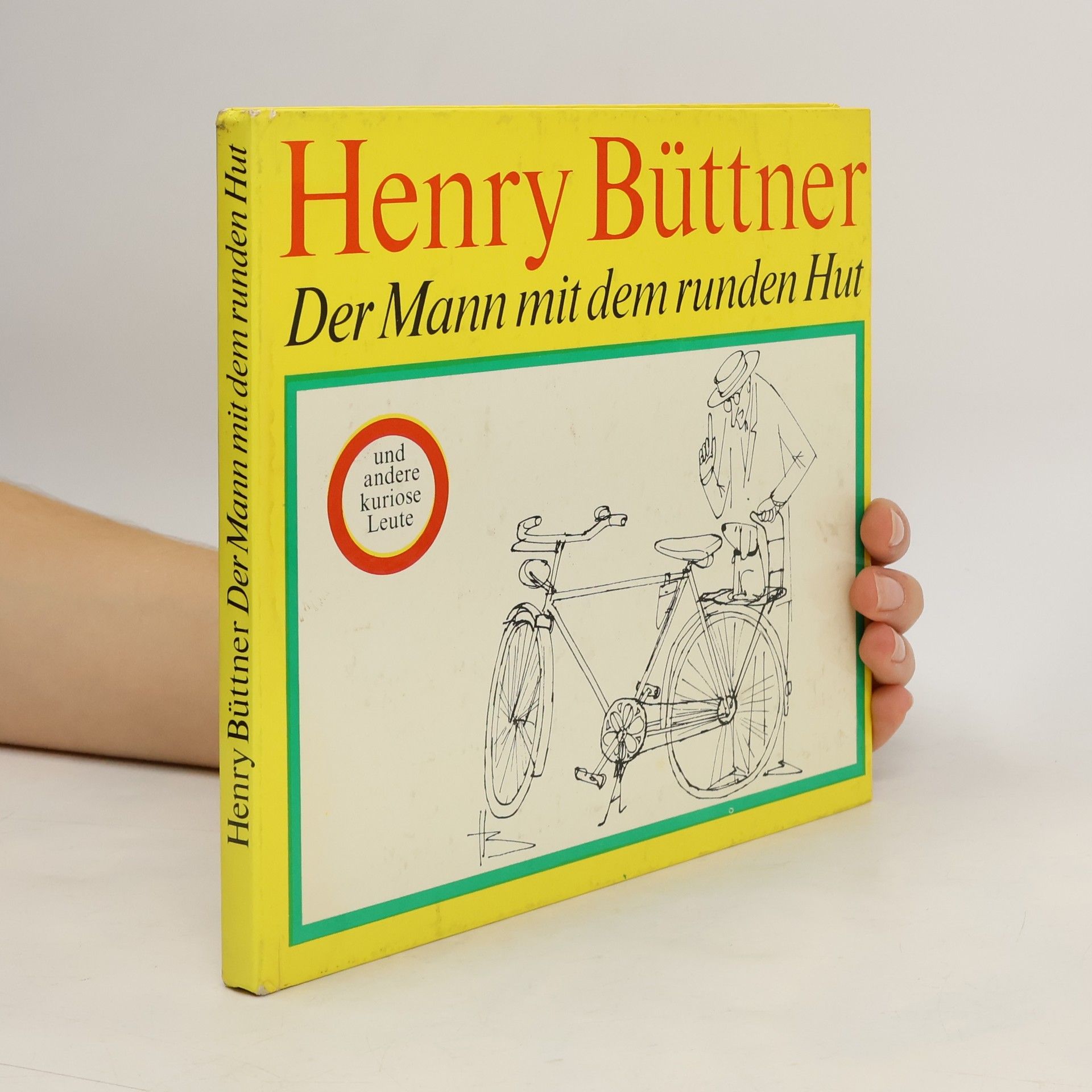 Henry Büttner Der Mann mit dem runden Hut