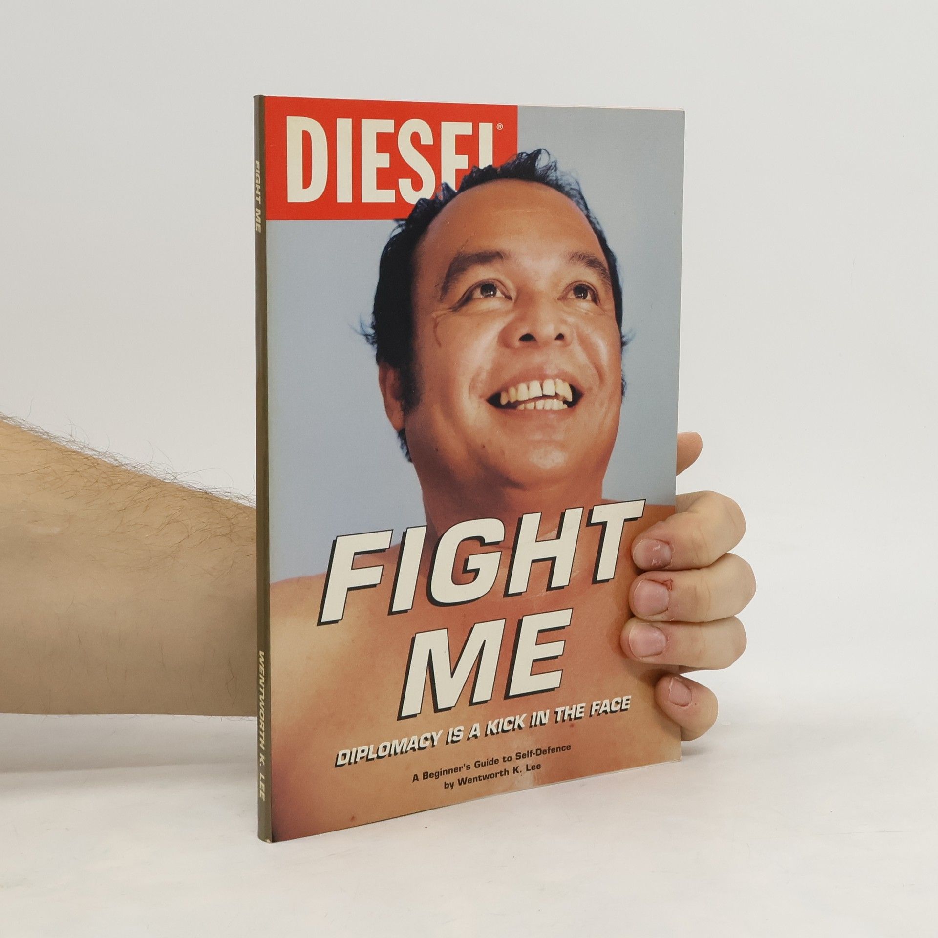 Wentworth K. Lee Fight Me. Diplomacy is a Kick in the Face