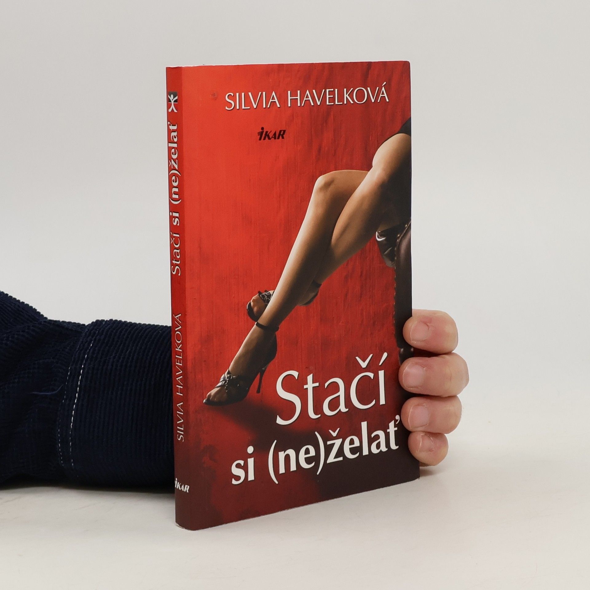 Silvia Havelková Stačí si (ne)želať