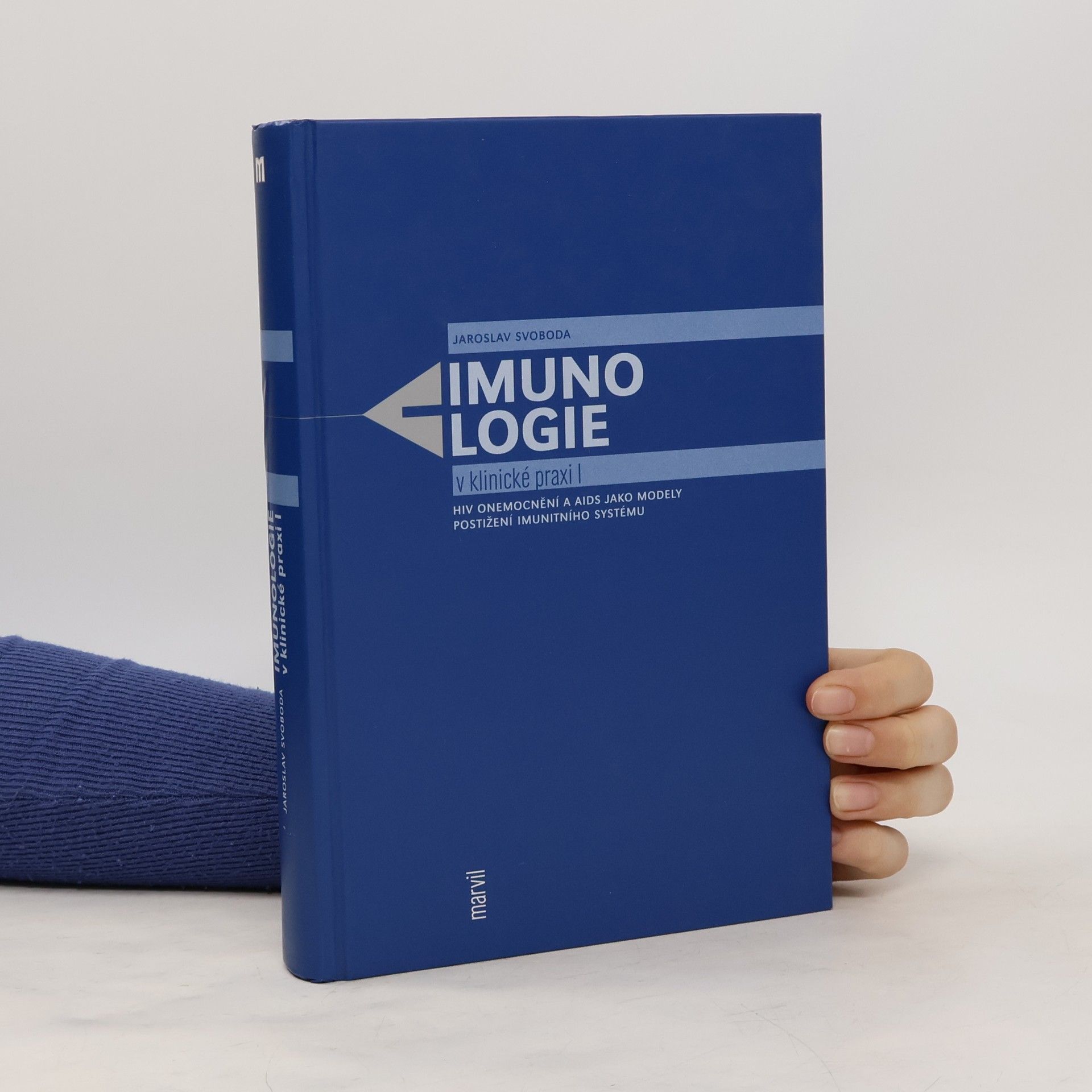 Jaroslav Svoboda Imunologie v klinické praxi I