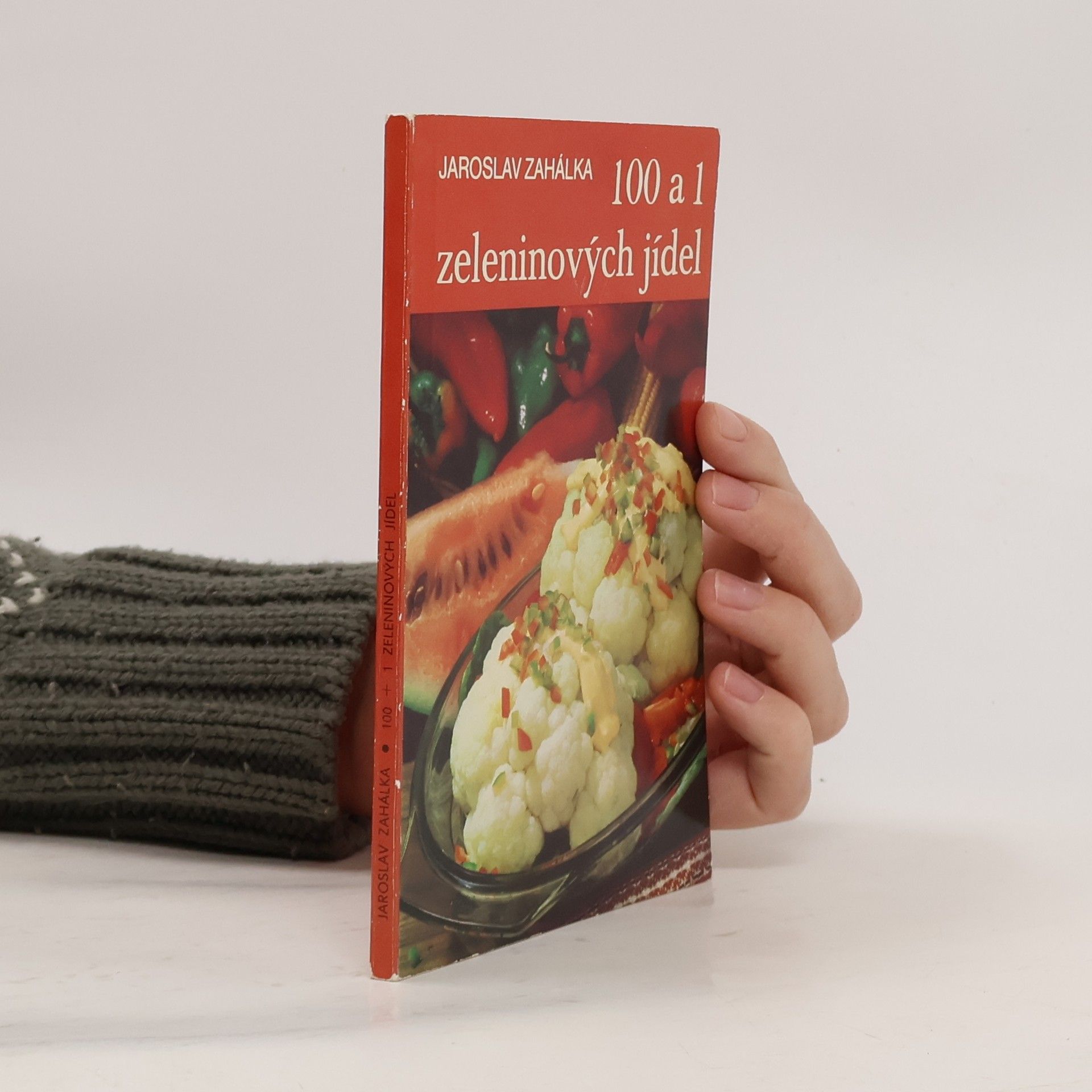 Jaroslav Zahálka 100 a 1 zeleninových jídel