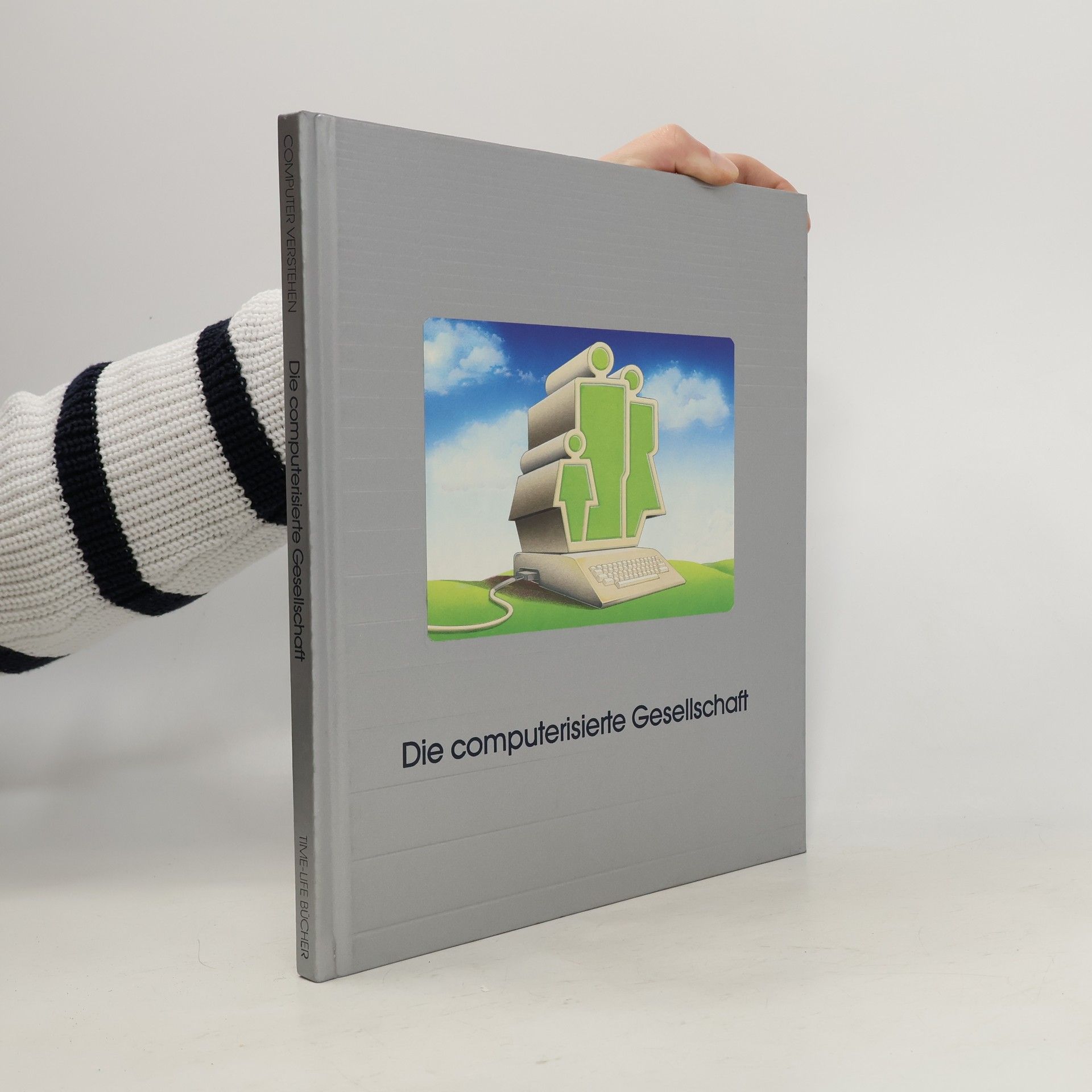 Autorenkollektiv Die computerisierte Gesellschaft