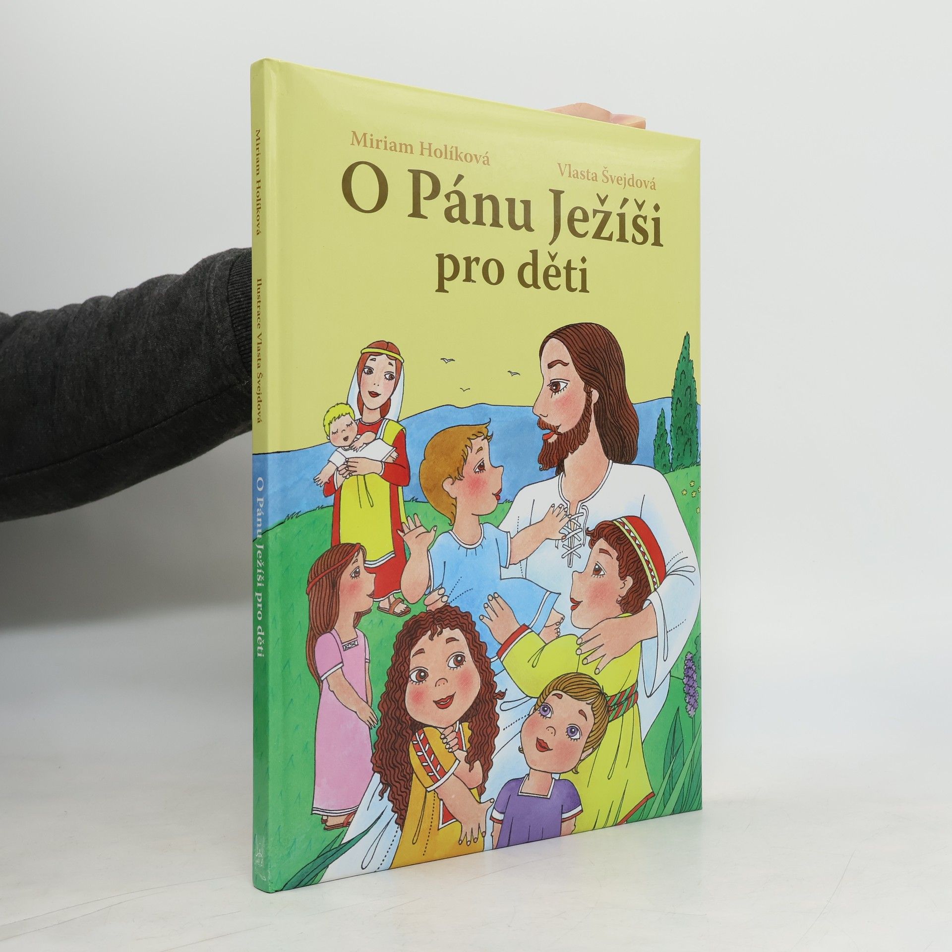 Vlasta Švejdová O Pánu Ježíši pro děti