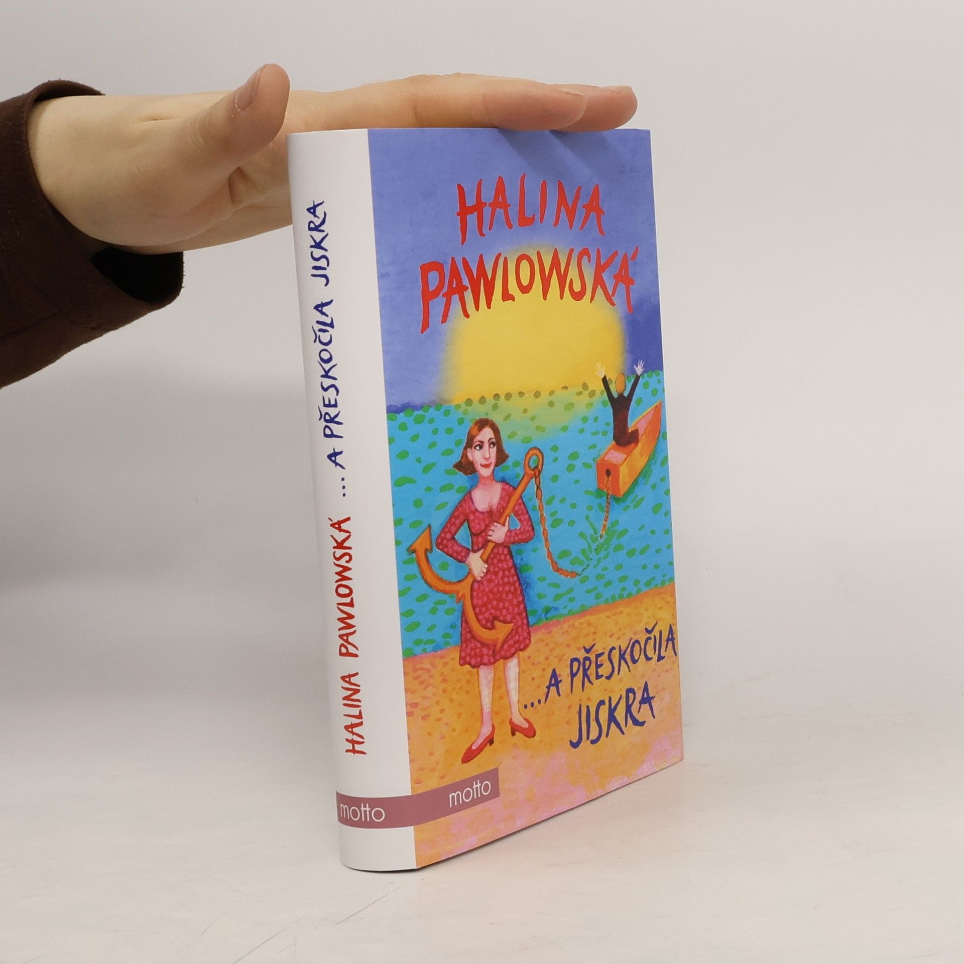 Halina Pawlowská ...a přeskočila jiskra