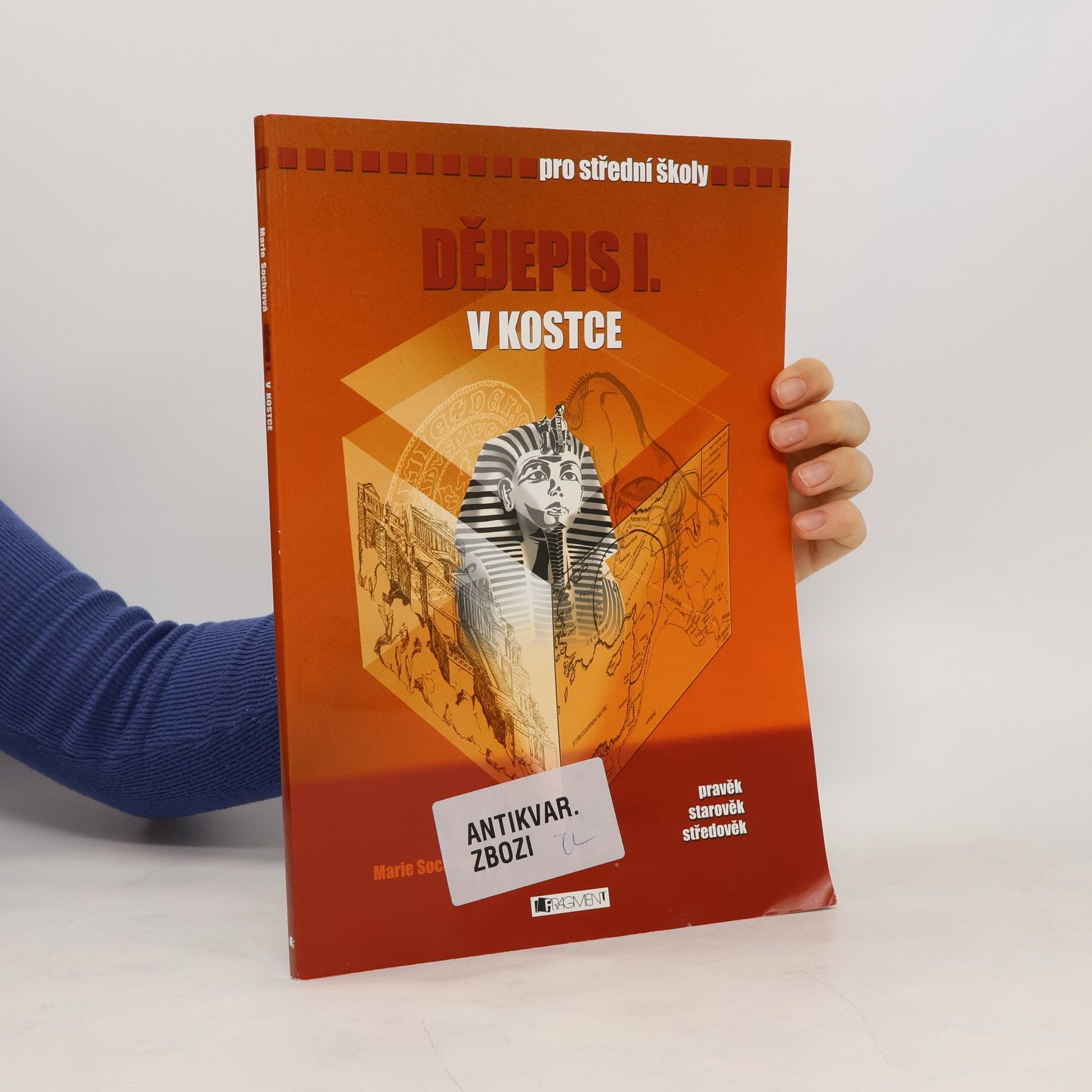 Marie Sochrová Dějepis I. v kostce