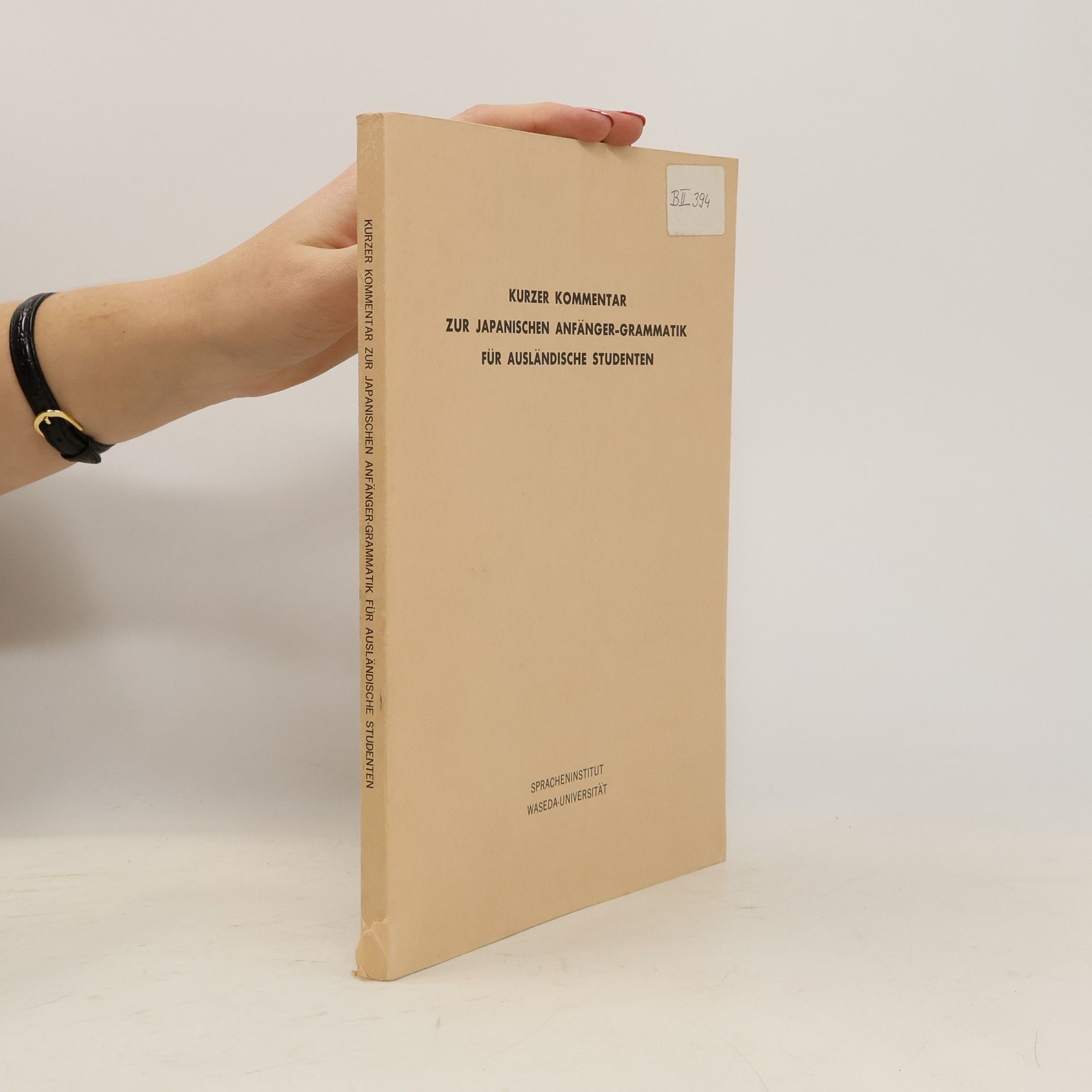 Auteurscollectief Kurzer Kommentar zur japanischen Anfänger-Grammatik für ausländische Studenten