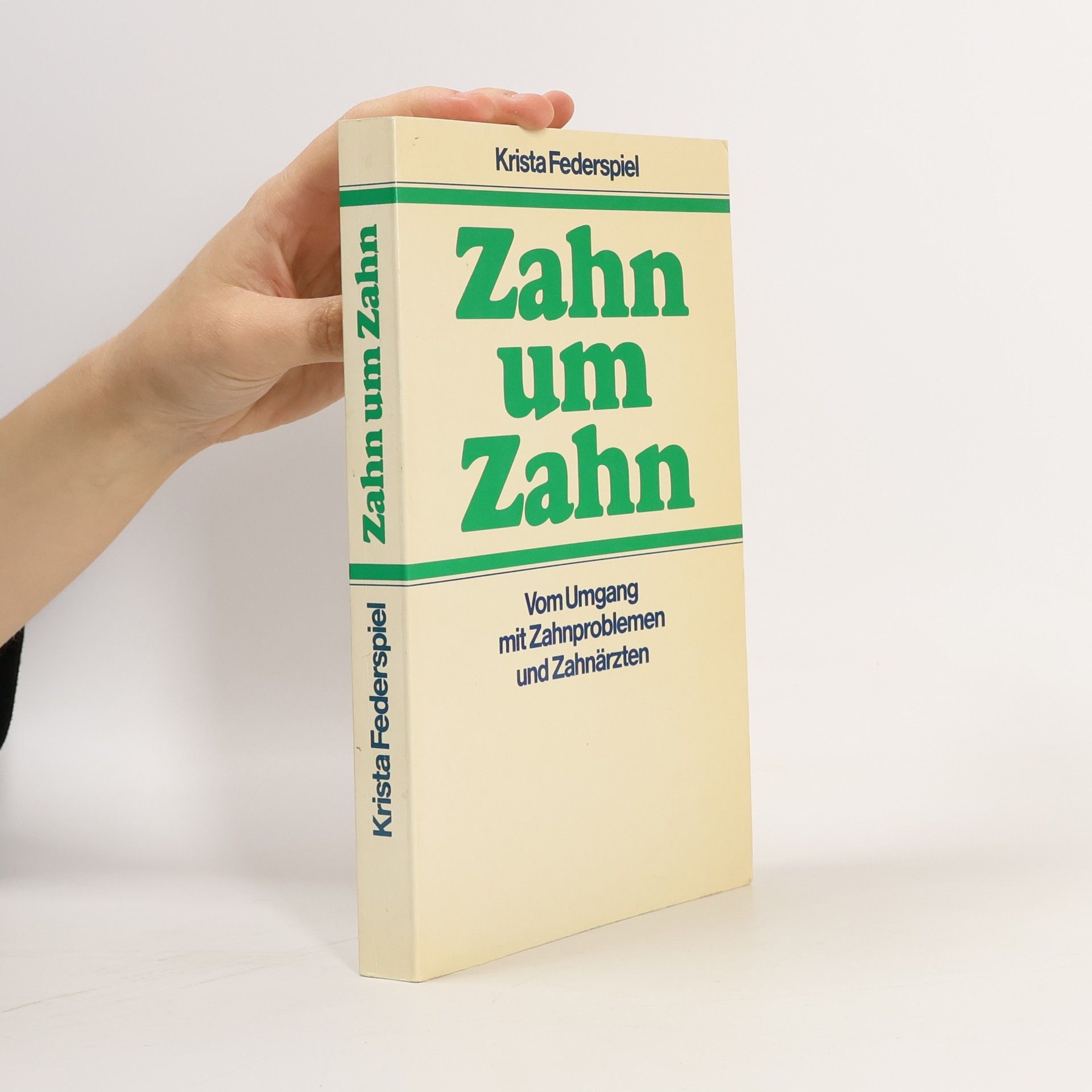 Krista Federspiel Zahn um Zahn