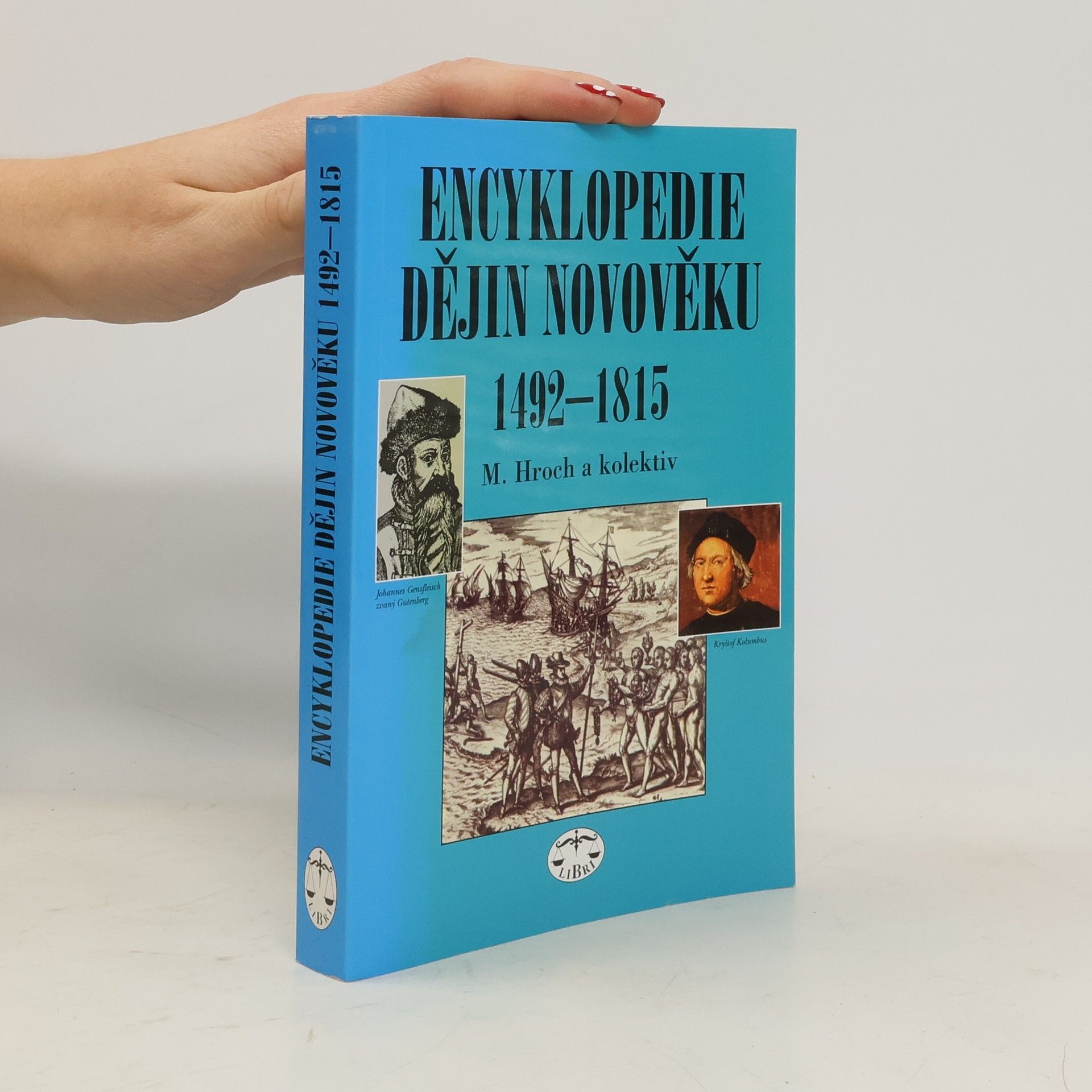 Miroslav Hroch Encyklopedie dějin novověku 1492-1815