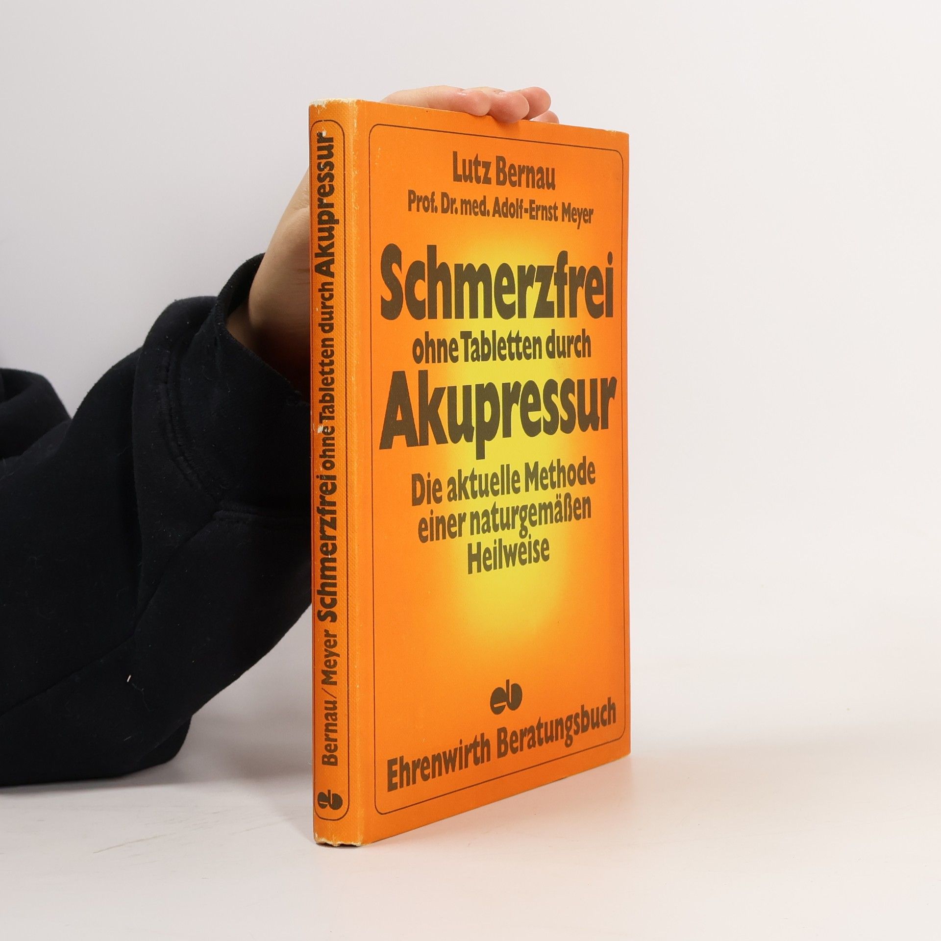 Lutz Bernau Schmerzfrei ohne Tabletten durch Akupressur