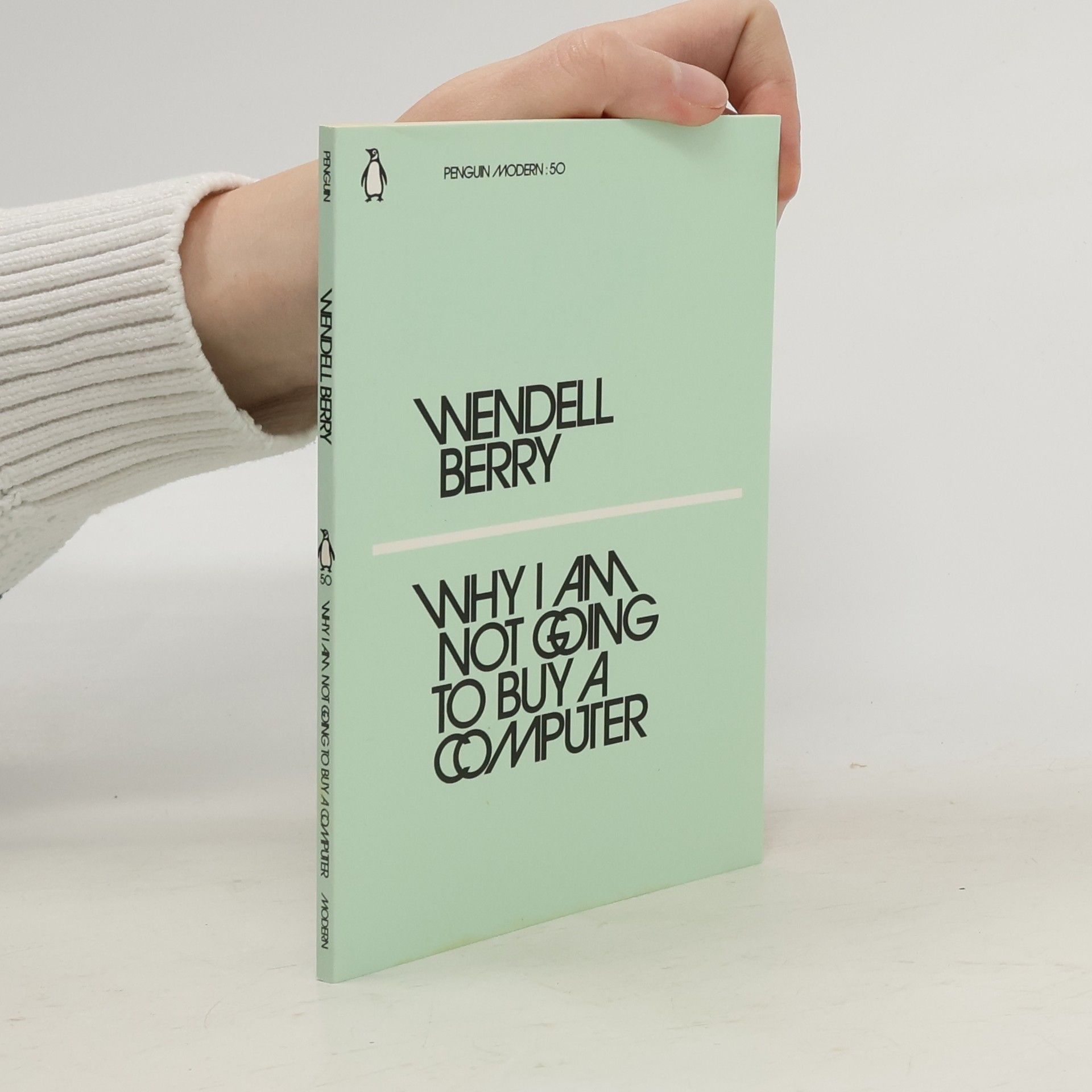 Wendell Berry Why I Am Not Going to Buy a Computer