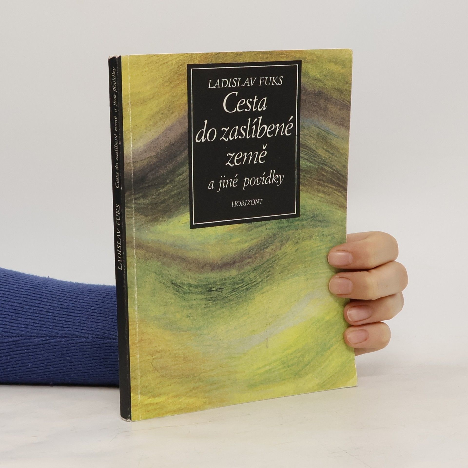 Ladislav Fuks Cesta do zaslíbené země a jiné povídky