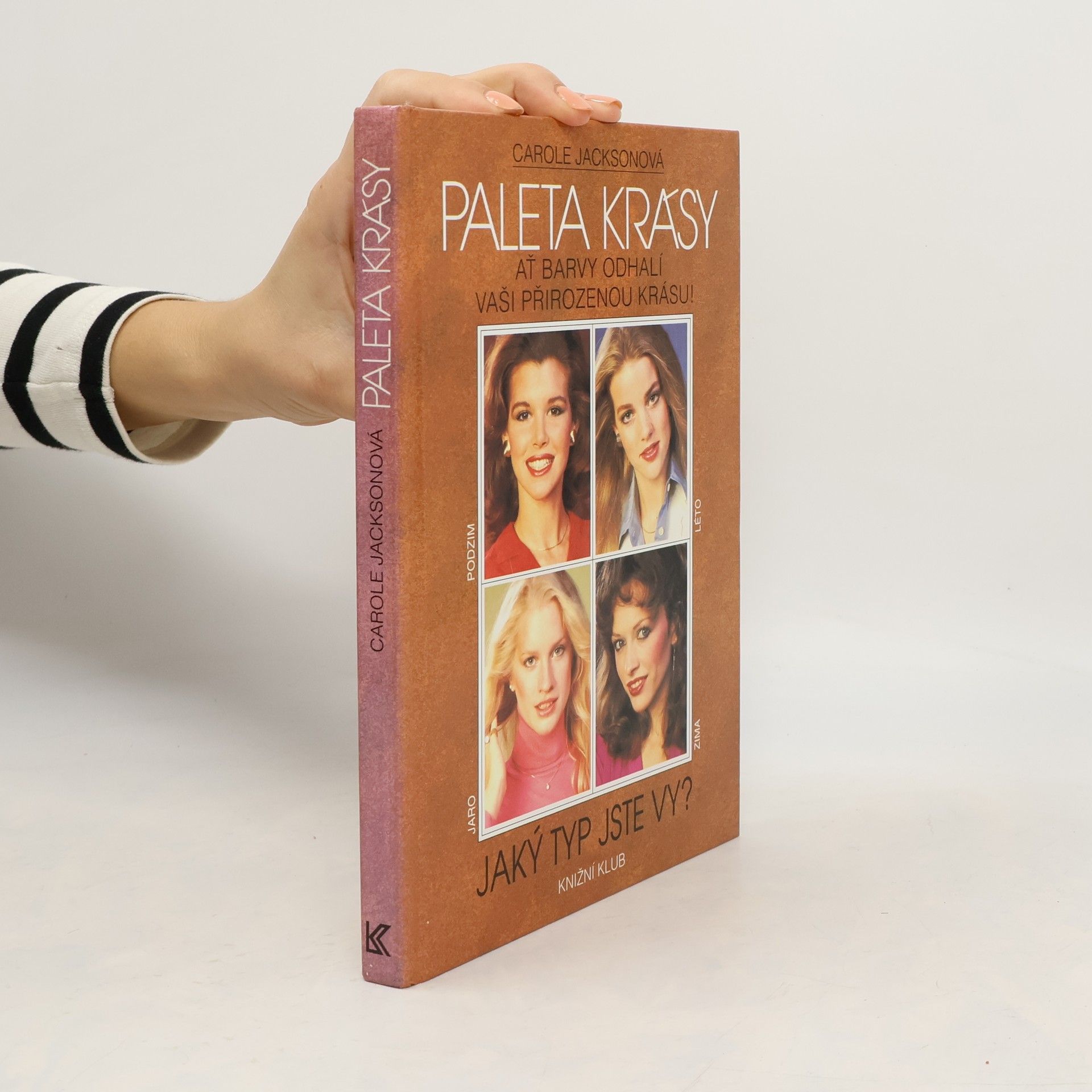 Carole Jackson Paleta krásy: Ať barvy odhalí vaši přirozenou krásu!