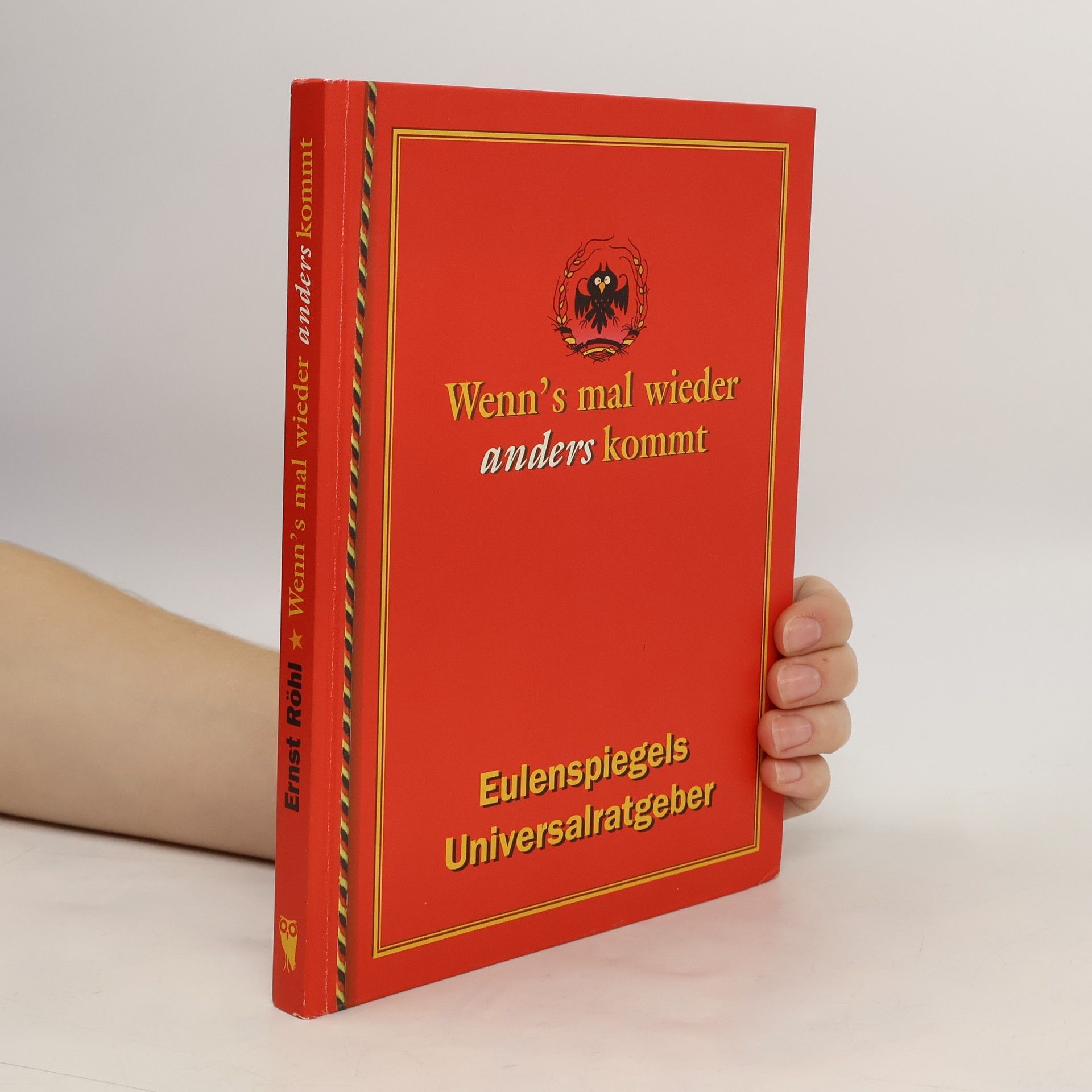 Ernst Röhl Wenn's mal wieder anders kommt