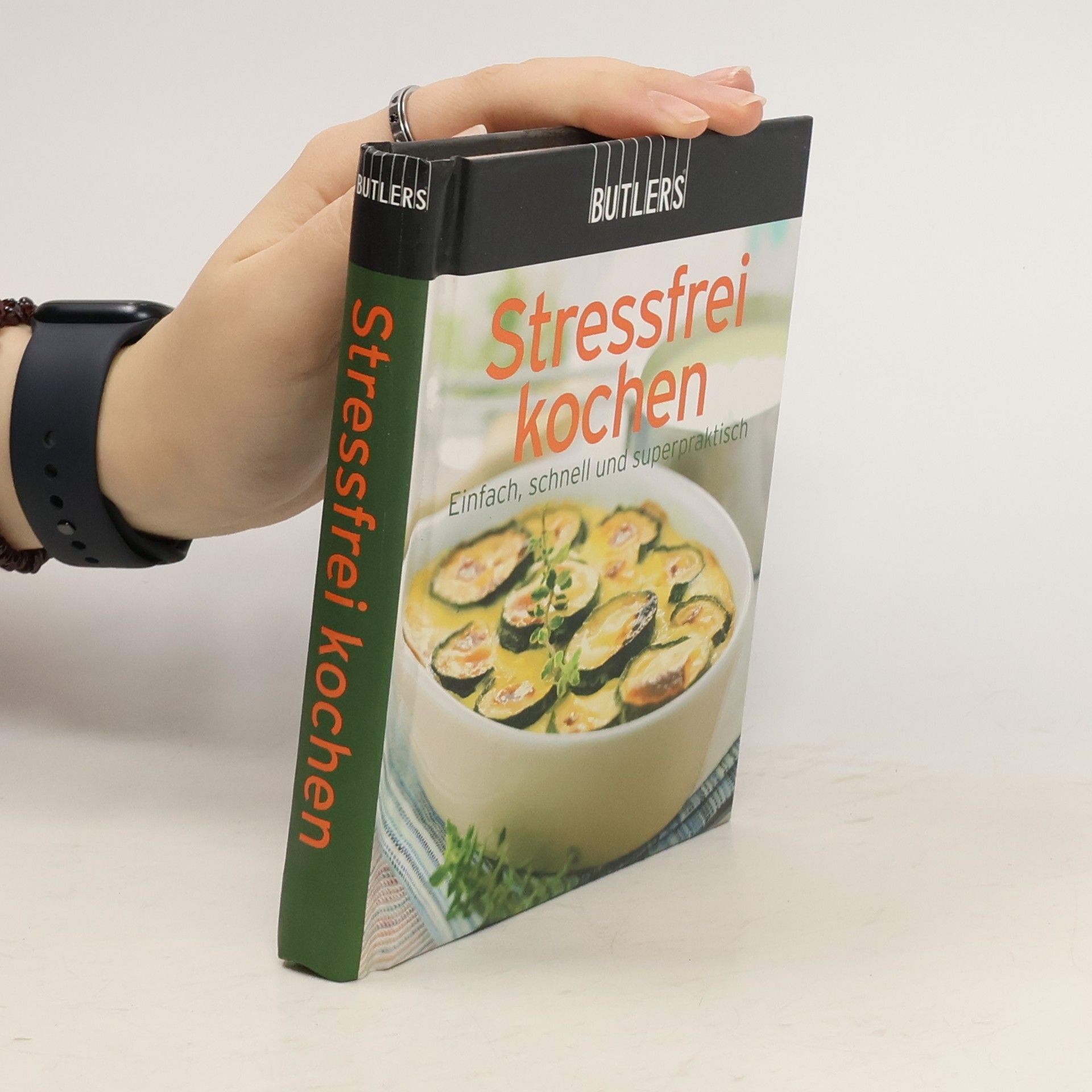 Autorenkollektiv Stressfrei kochen: Einfach, schnell und superpraktisch