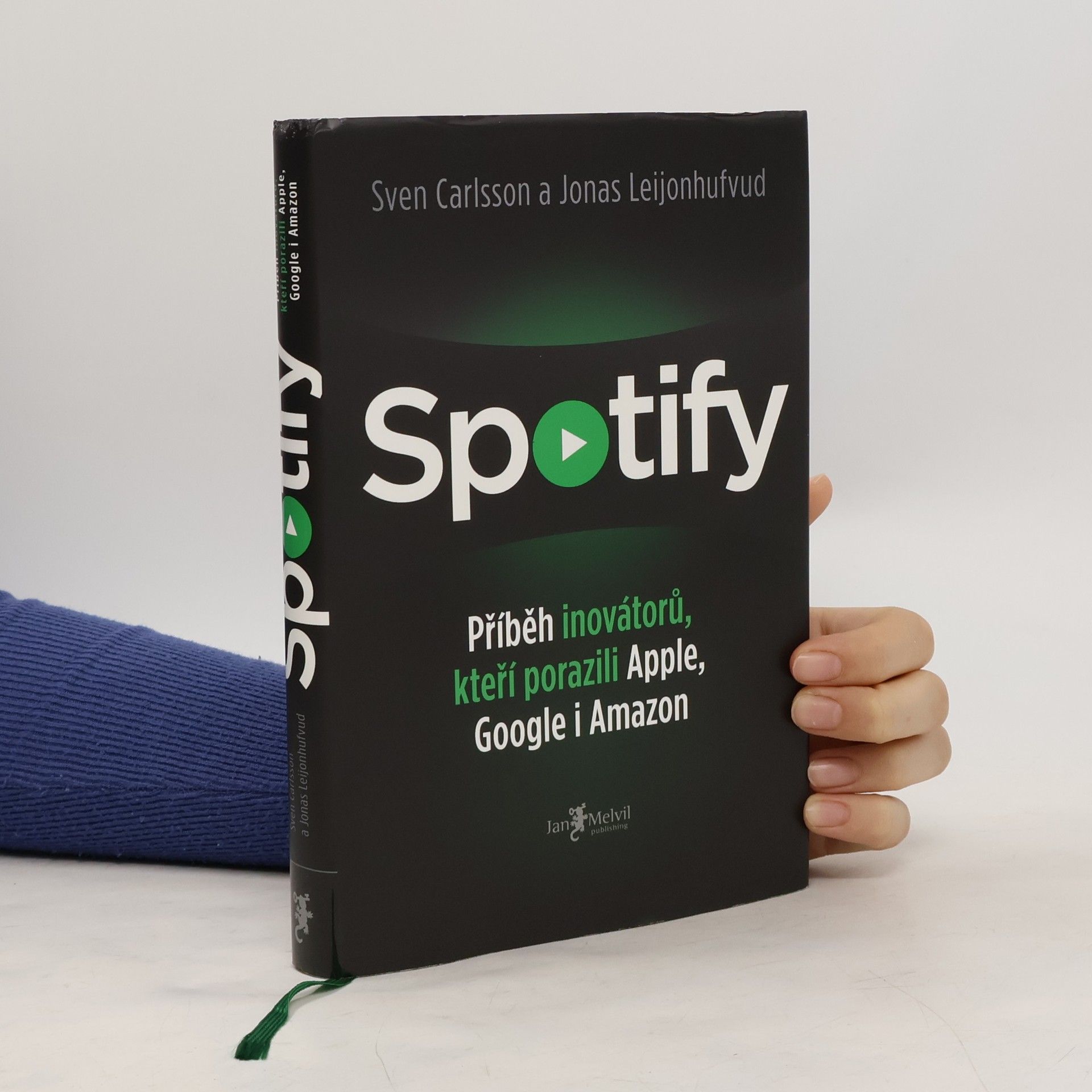 Sven Carlsson Spotify. Příběh inovátorů, kteří porazili Apple, Google i Amazon